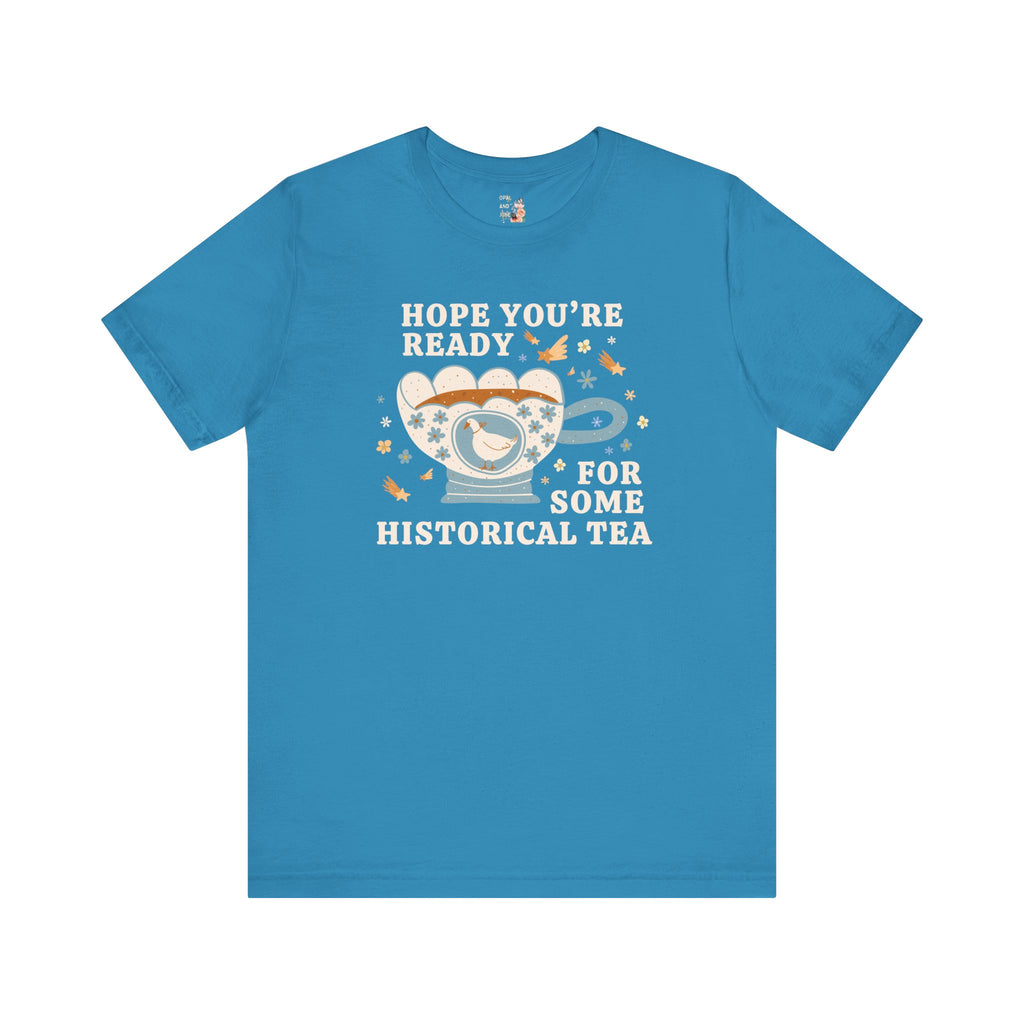 Funny Historical Drama Tee for History Buff