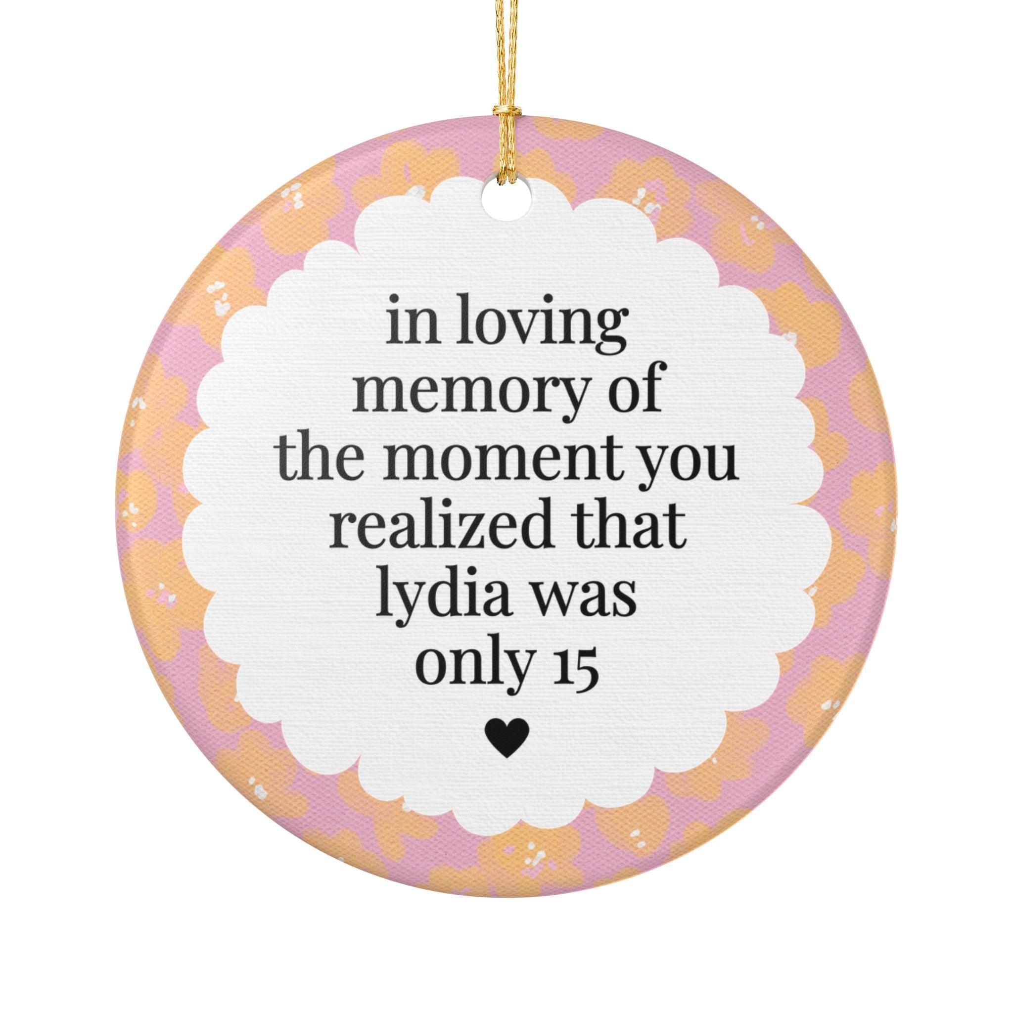 Jane Austen Book Lover Gift Idea: In Loving Memory of the Moment You Realized Lydia Was Only 15, Funny Bennet Sisters Pride and Prejudice Ornament