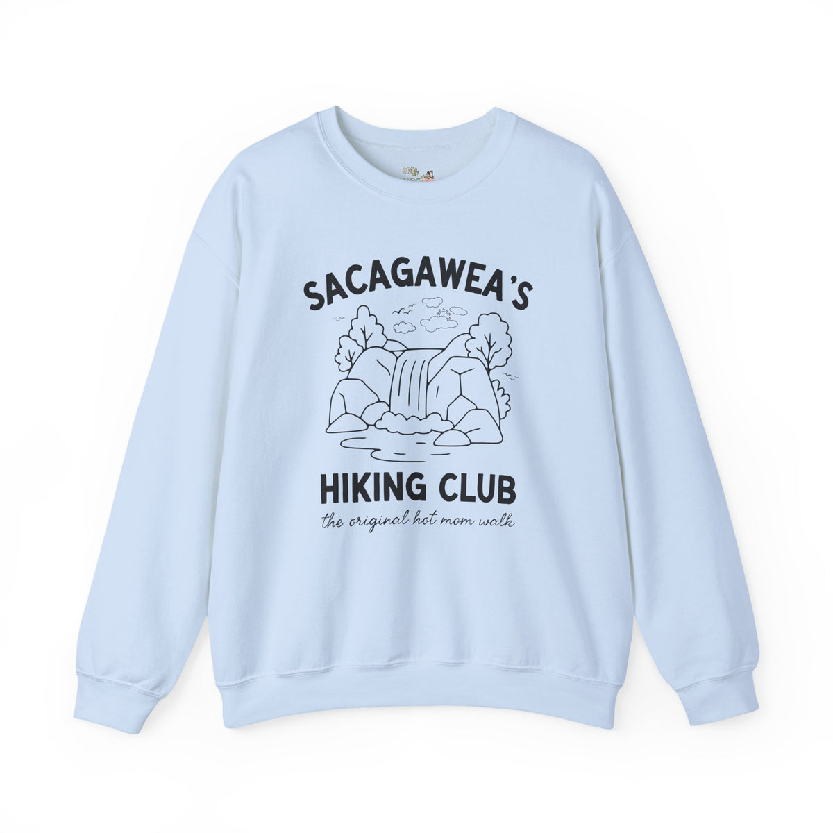 Sacagawea's Hiking Club: The Original Hot Mom Walk, Funny American History Hiking Lover Sweatshirt for Mom or New Mama Who Loves Hiking