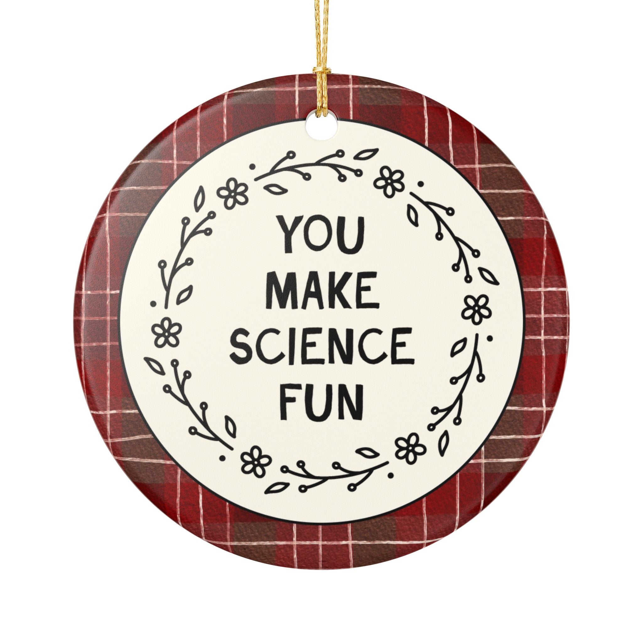 Science Teacher or Science Partner Holiday Ornament for Science Teaching Assistant: You Make Science Fun, Funny Retro Holiday Xmas Ornament
