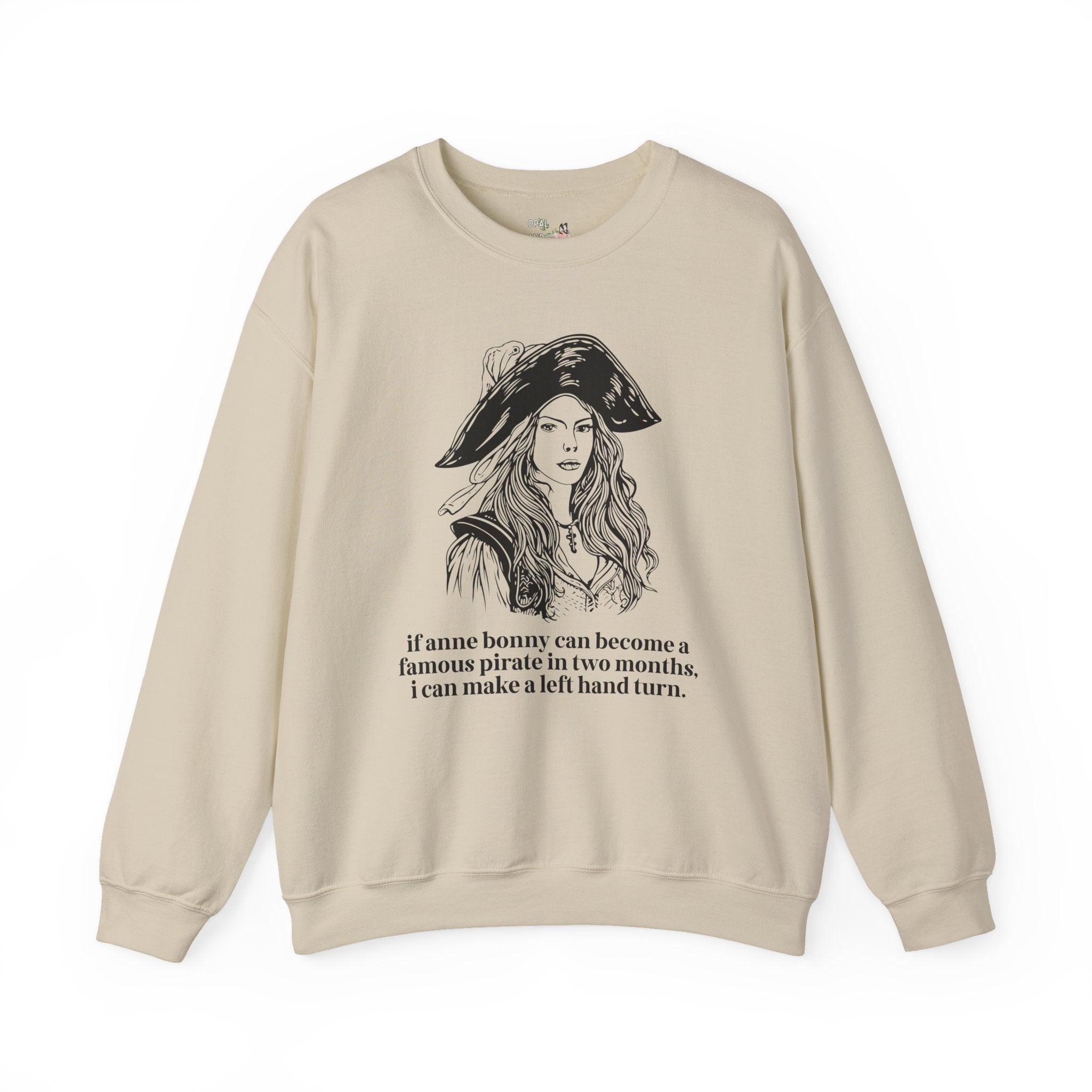 Funny Anxious Driver Sweatshirt for Historian Who Loves Anne Bonny and Pirates: I Can Make a Left Hand Turn, Silly 16th Birthday Gift for Driver