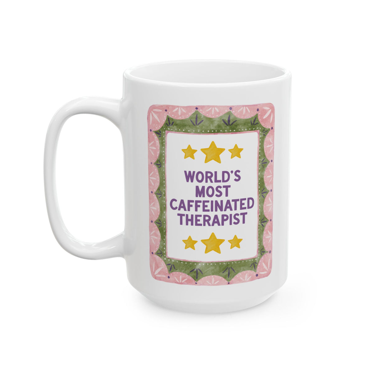 World's Most Caffeinated Therapist Coffee Lover Gift for Therapy Major Graduation Gift or School Psychologist, Gift for Therapist