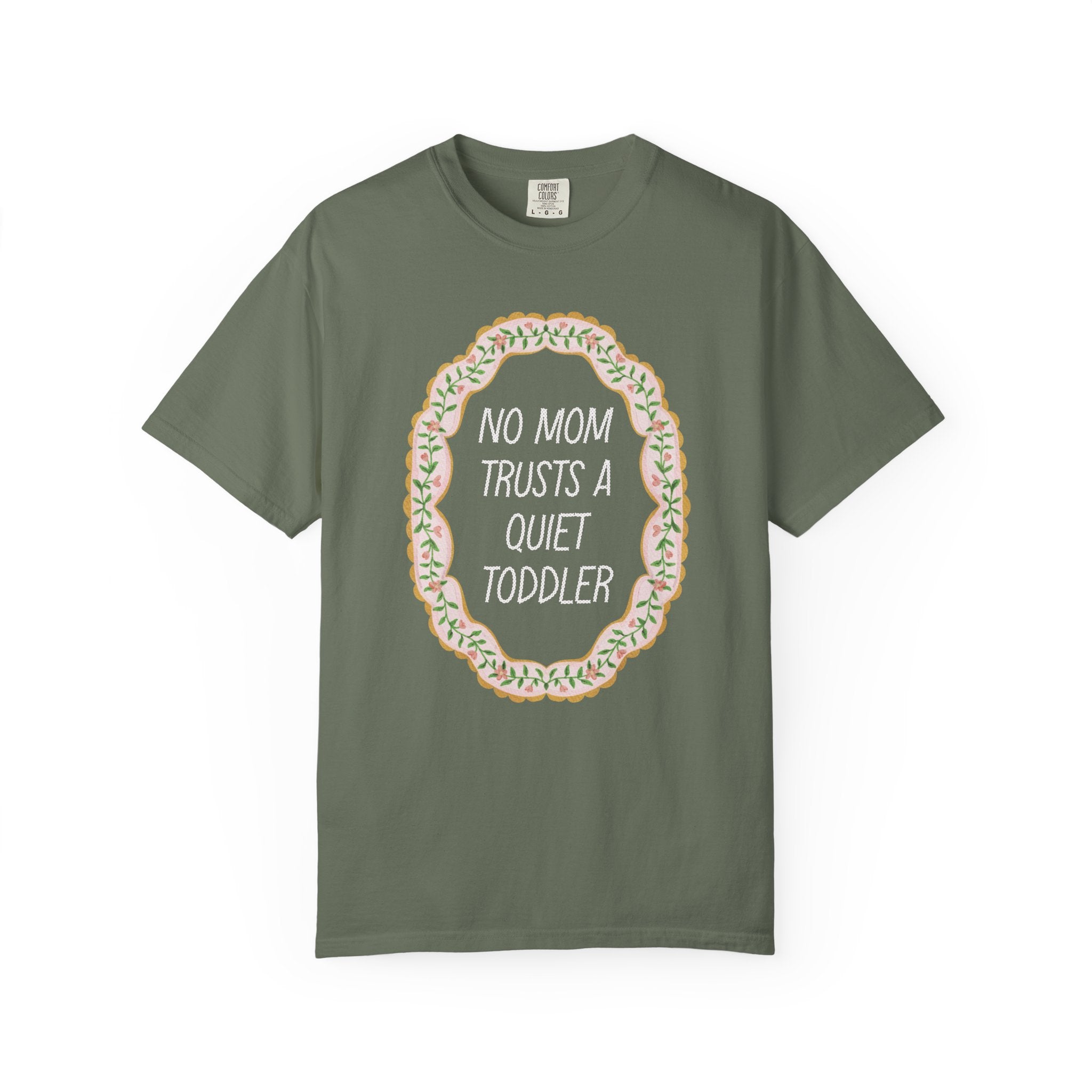 Silly Toddler Mom Tee Shirt with Flower, 90s Throwback: No Mom Trusts a Quiet Toddler, Funny Mother's Day Gift for Mama from Son or Daughter