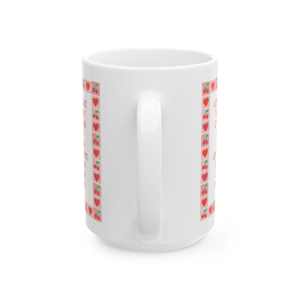 Come and Get Yourself Over Here if You Wanna Chat About the Best Cookie Recipes: 15 oz Coffee Mug for Pastry Chef or Mom Who Loves Baking