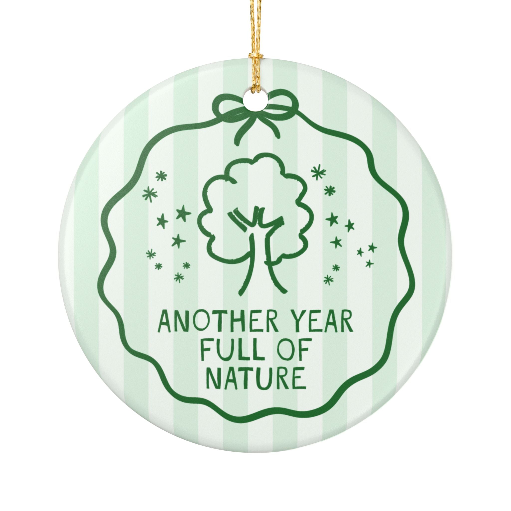 Nature Lover Gift for Friend or Family Who Loves the Environment: Another Year Full of Nature | Cute Striped Holiday Ornament for Gardener