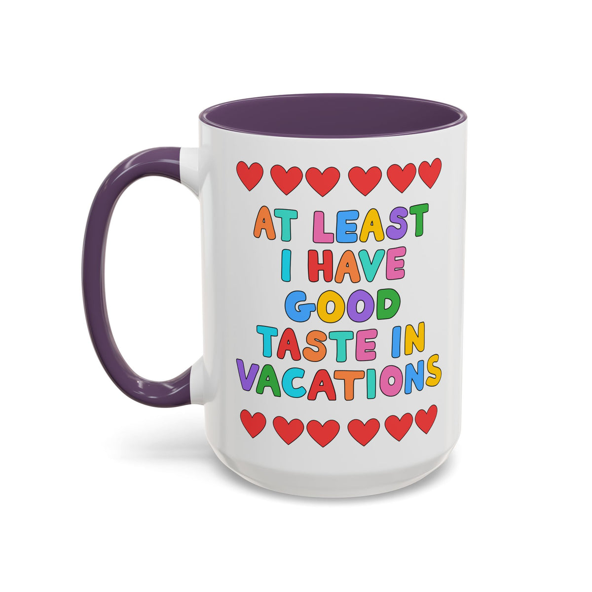 At Least I Have Good Taste in Vacations