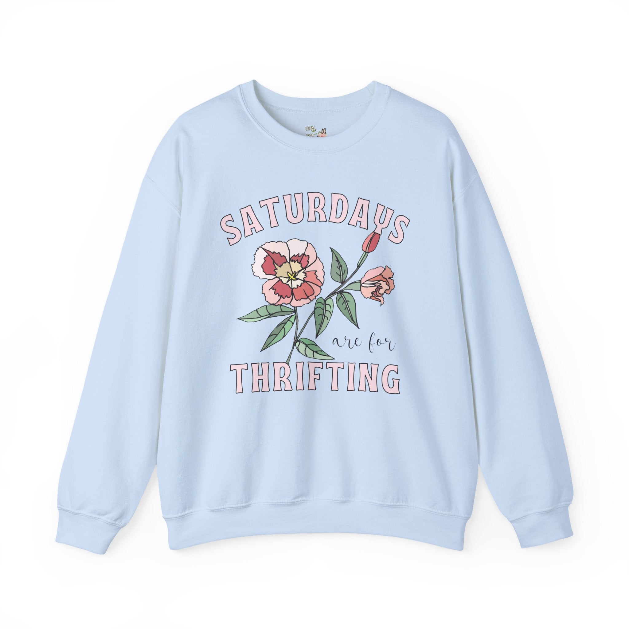 Thrifting Sweatshirt: Saturdays are for Thrifting | Thrift Style, Gift for Thrift Lover, Flea Market Shirt, Cozy Weekend Tee, Floral Crewneck