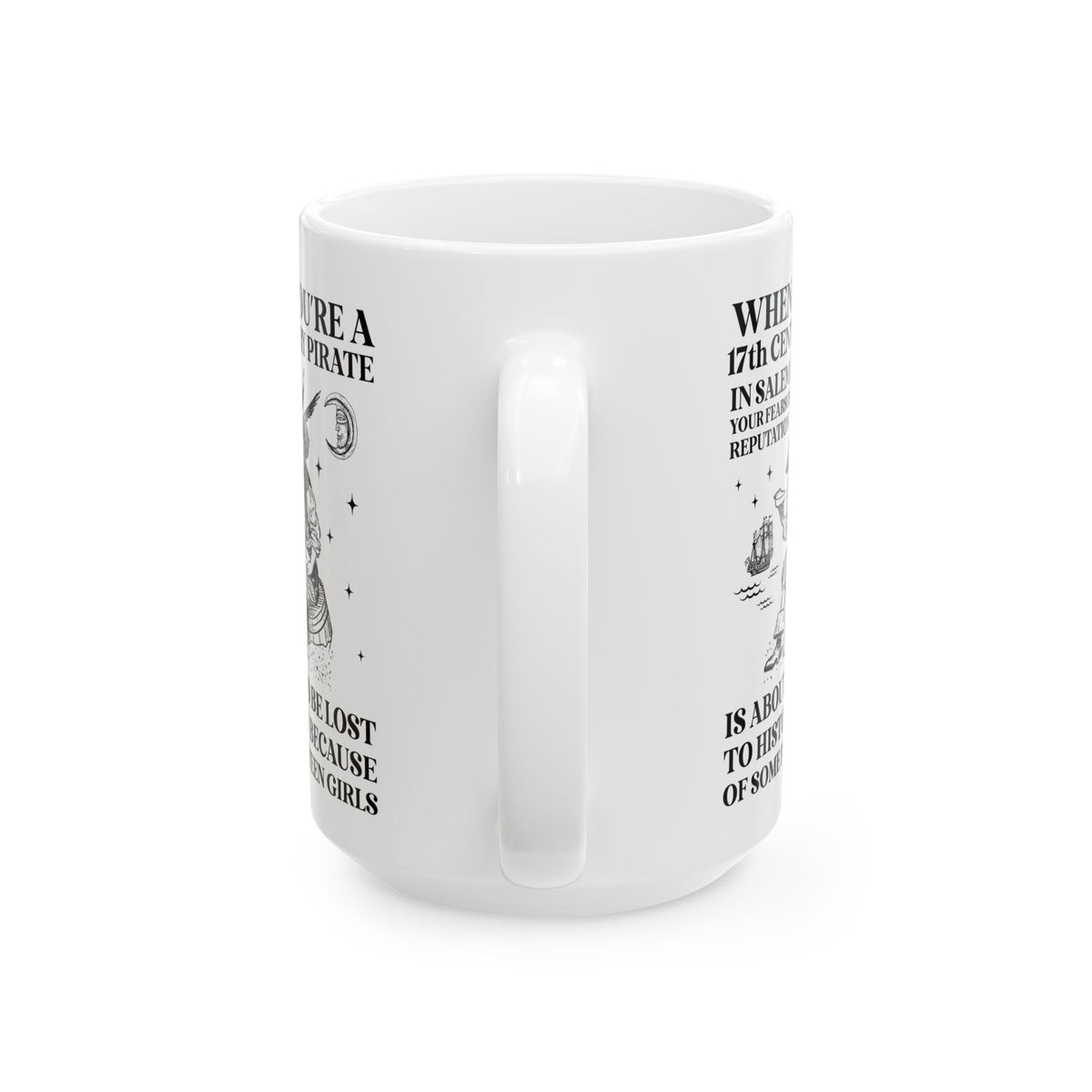 17th Century Pirate in Salem Massachusetts History Buff Coffee Mug, Funny Pirate History 15 Oz Mug, 1600s Maritime History Teacher Mug
