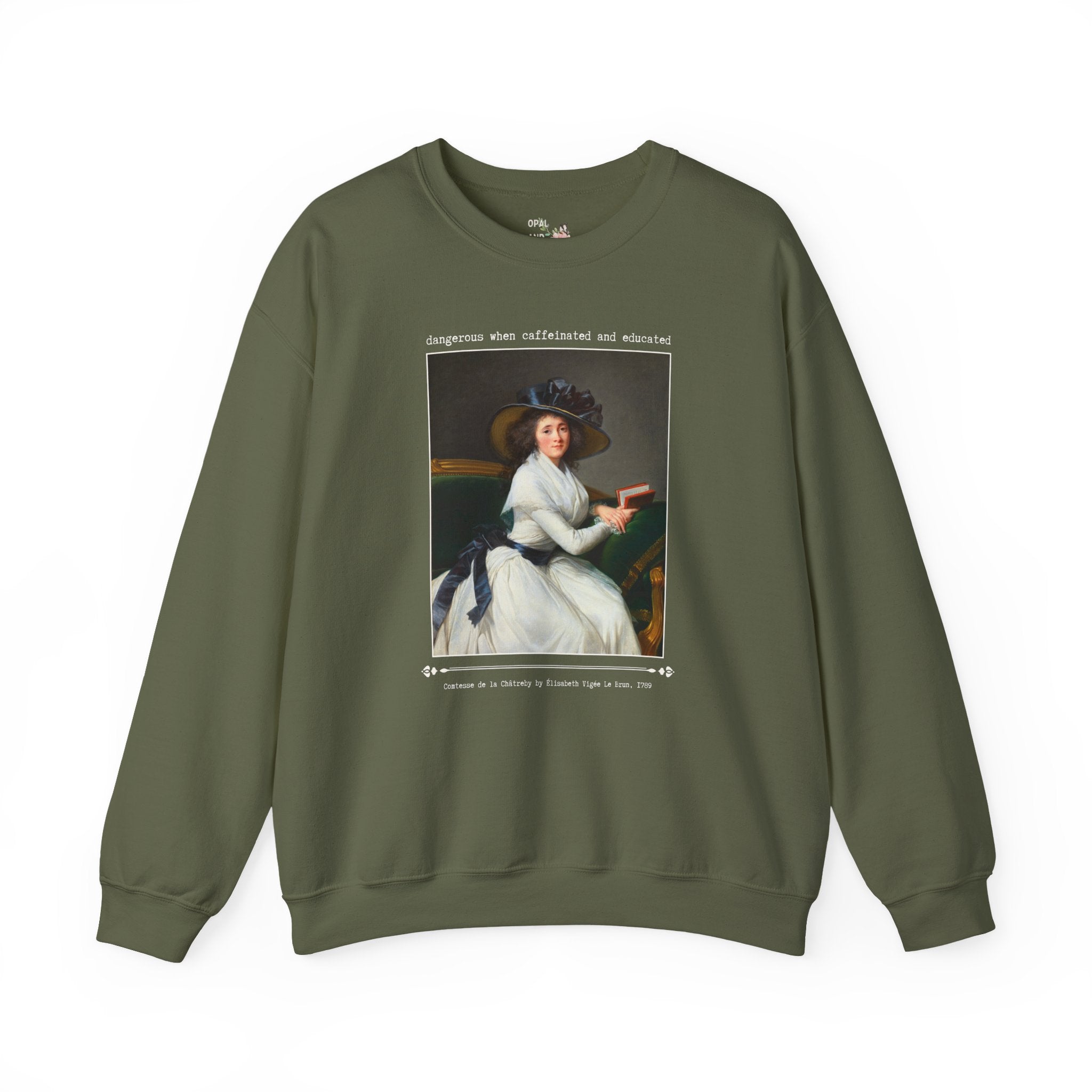 Feminist Art History Lover Sweatshirt: Dangerous When Caffeinated and Educated, Bookish Elisabeth Vigee Le Brun Art Historian Book Lover Gift