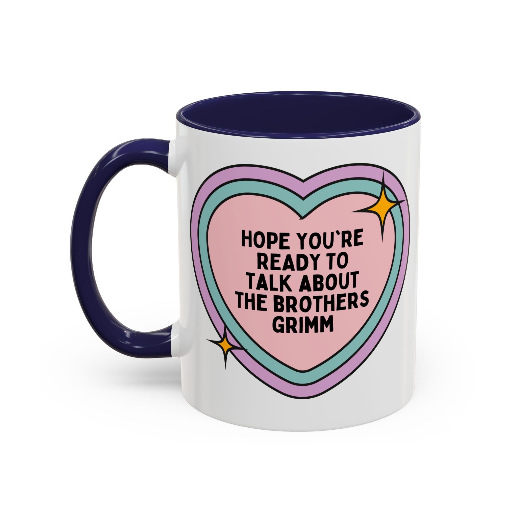 Hope You're Ready to Talk About The Brothers Grimm Book Lover Coffee Mug, Funny Fairy Tale Reader 11 Oz Mug, European Folklore Gift for Romance Reader