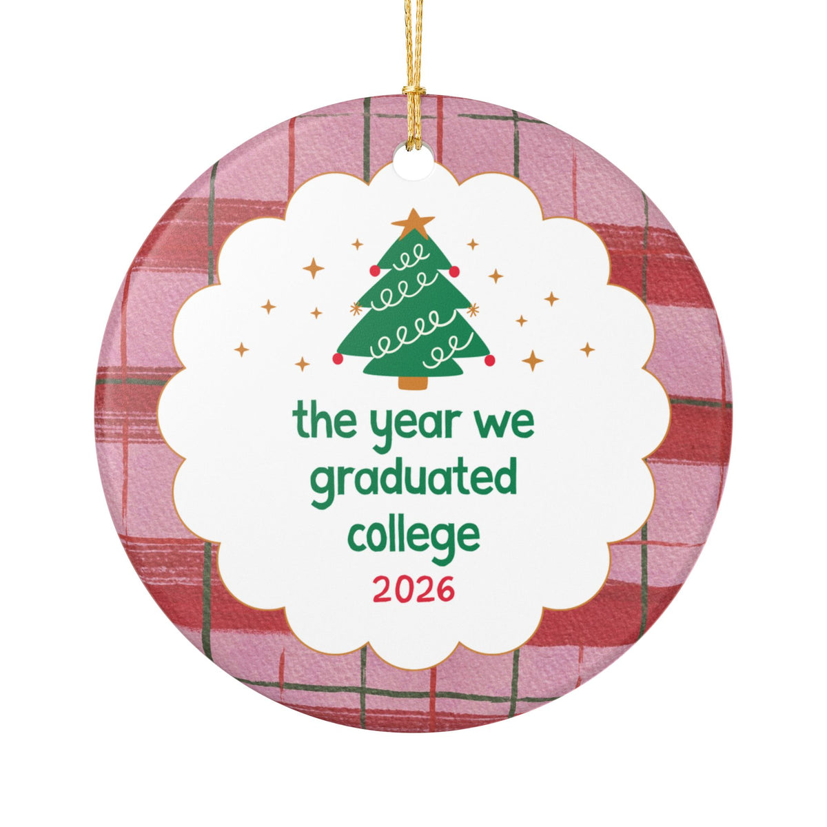 2026: The Year We Graduated College Christmas Ornament with Red and Pink Plaid, Silly College Best Friend or Roommate Gift, Xmas Ornament with Tree