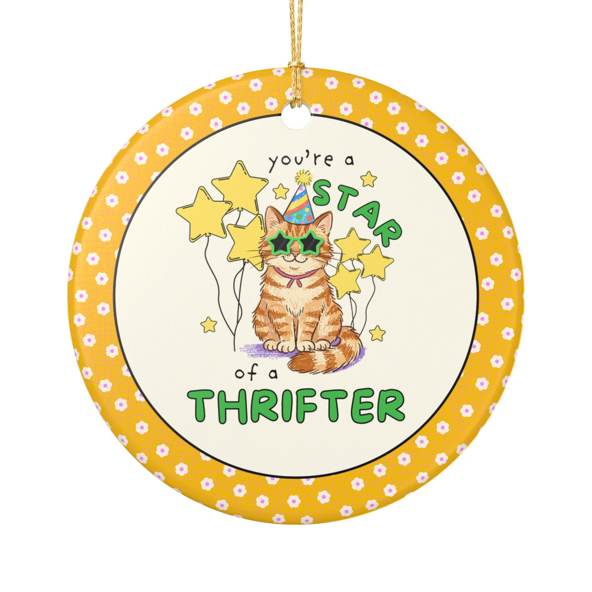 Funny Cat Lover Ornament: You're a Star of a Thrifter | Silly Cutecore Holiday Ornament for Friend Who Loves Thrifting