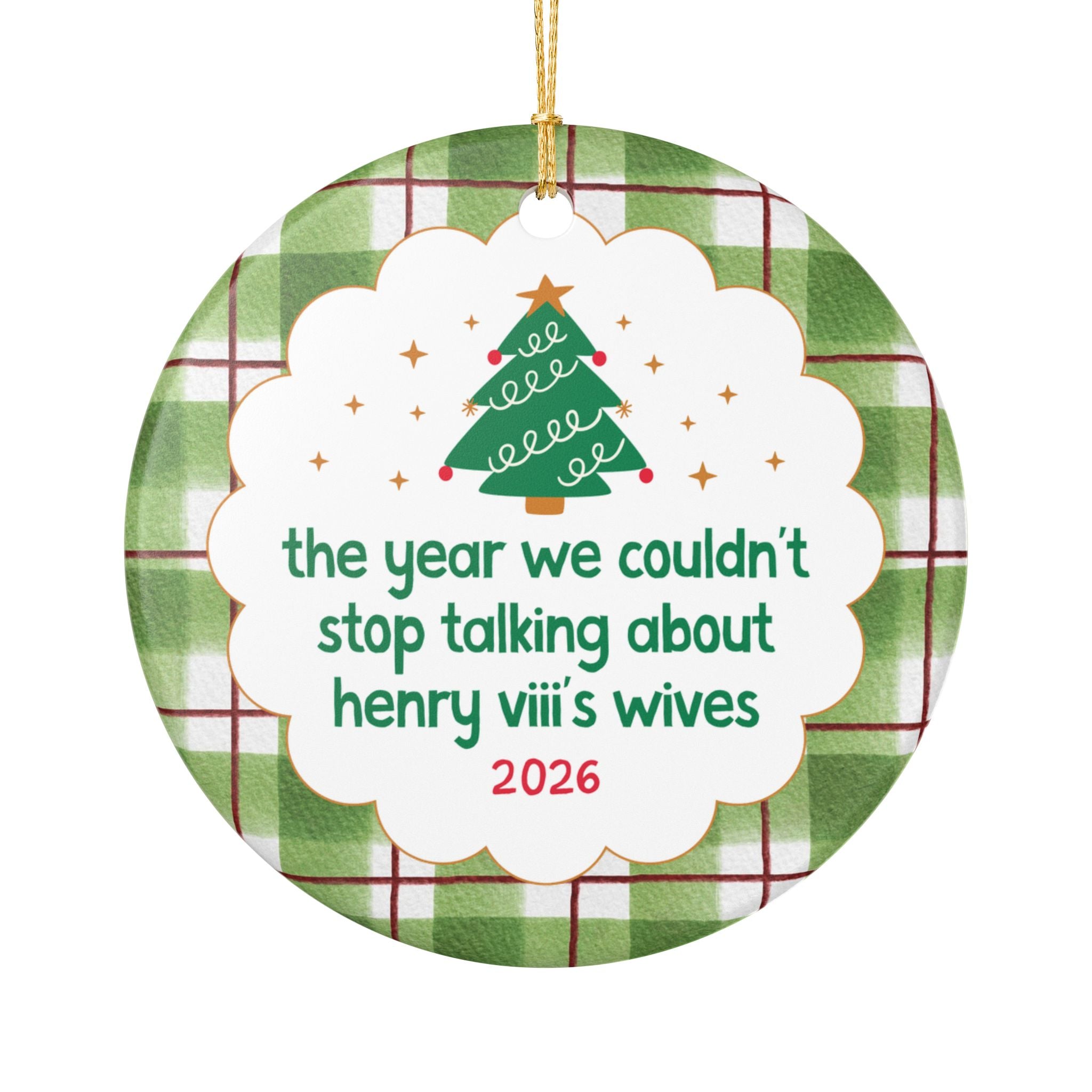 2026: The Year We Couldn't Stop Talking About Henry VIII's Wives | Funny Tudor History Gift for Royal Historian, Famous Queens Xmas Gift