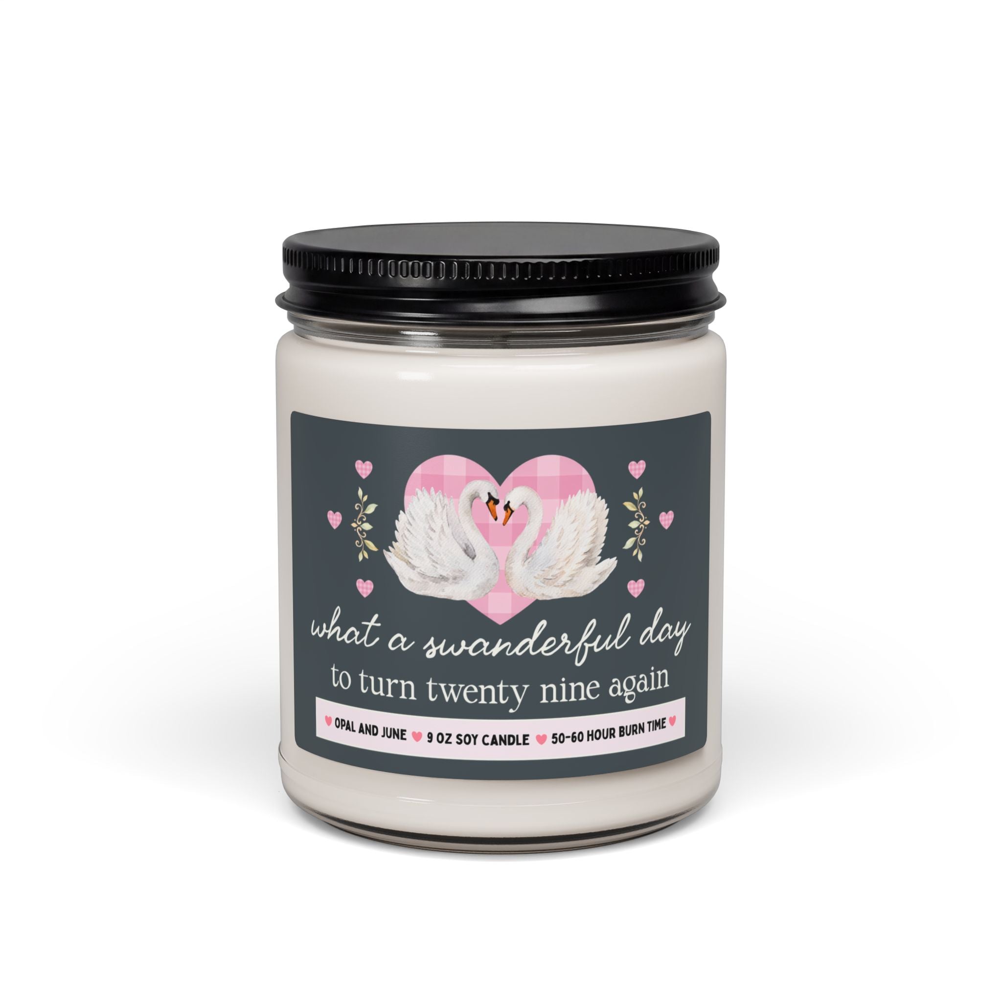 Funny 29 Again Birthday Gift, Candle with Swans: What a Swanderful Day to Turn Twenty Nine Again, 9 Oz Candle for 30th 40th 50th Birthday