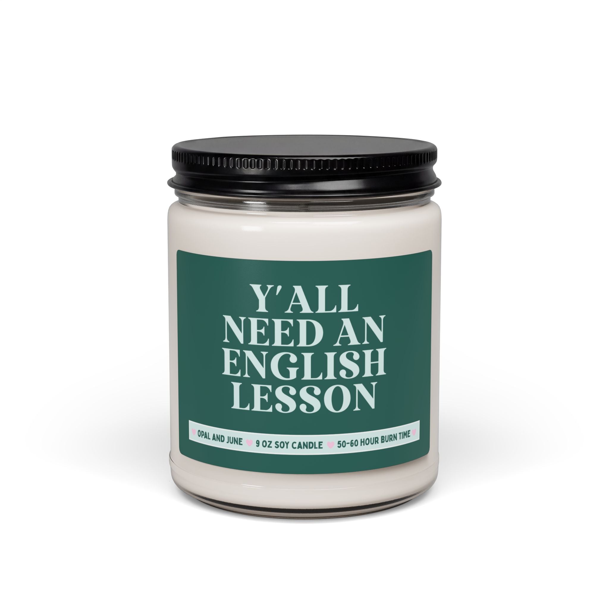 High School ELA or English Teacher Appreciation Gift: Y'all Need an English Lesson 9 Oz Soy Candle for Middle School English Department
