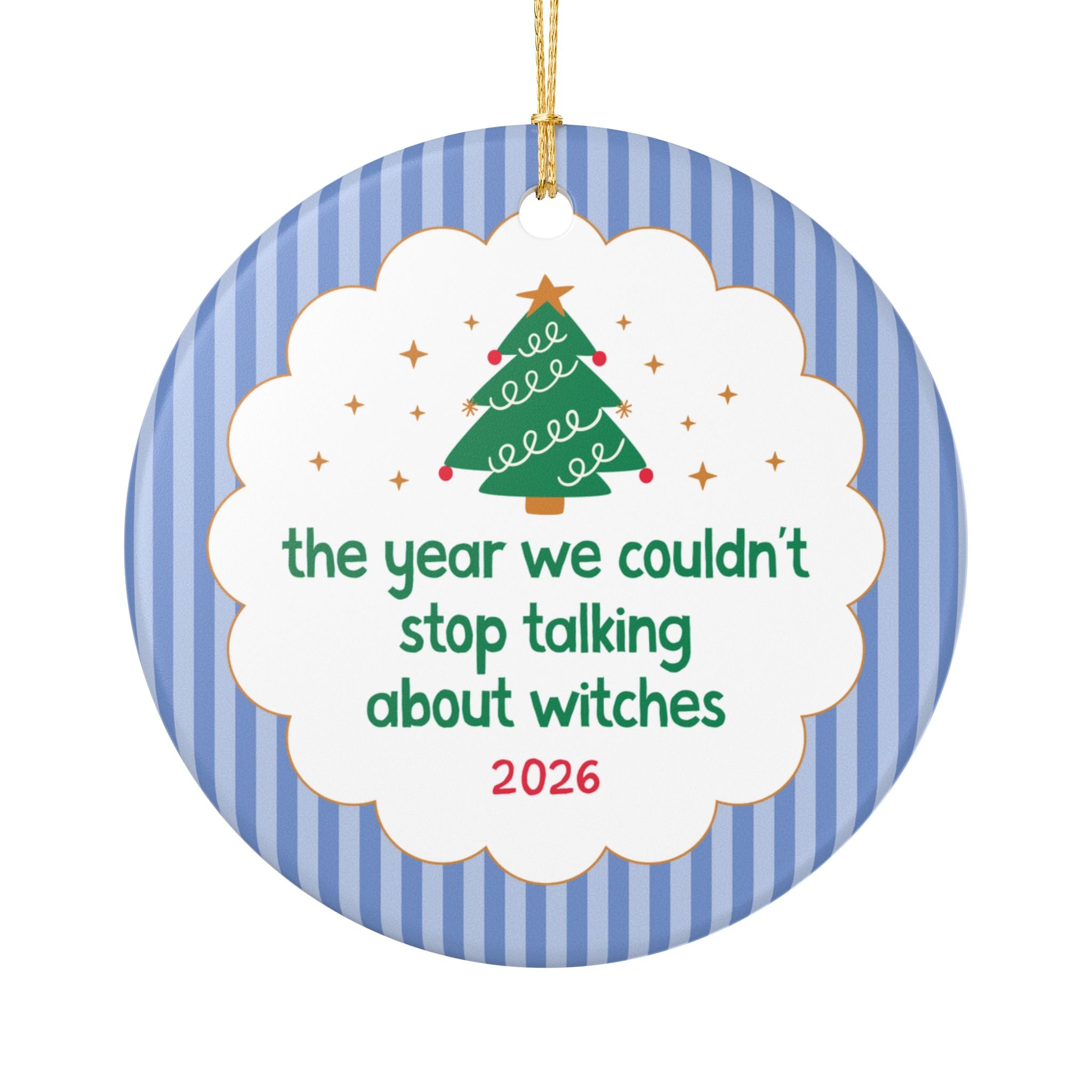 2026: The Year We Couldn't Stop Talking About Witches Christmas Ornament, Funny Women's History Buff Gift for Spooky History Buff Teacher