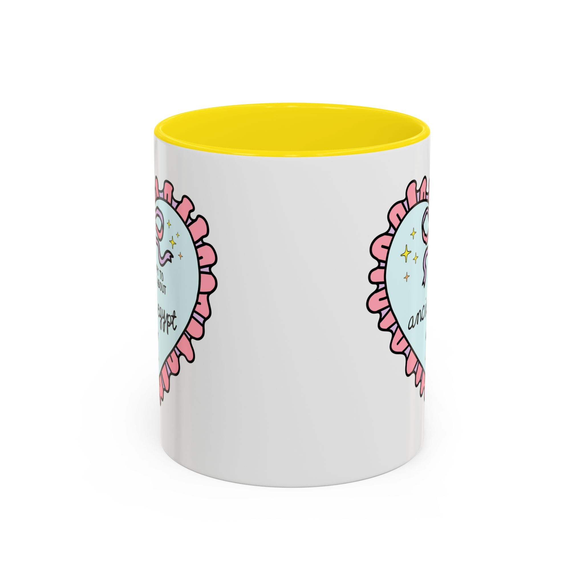 Happy to Talk About Ancient Egypt All Day Long Coffee Mug