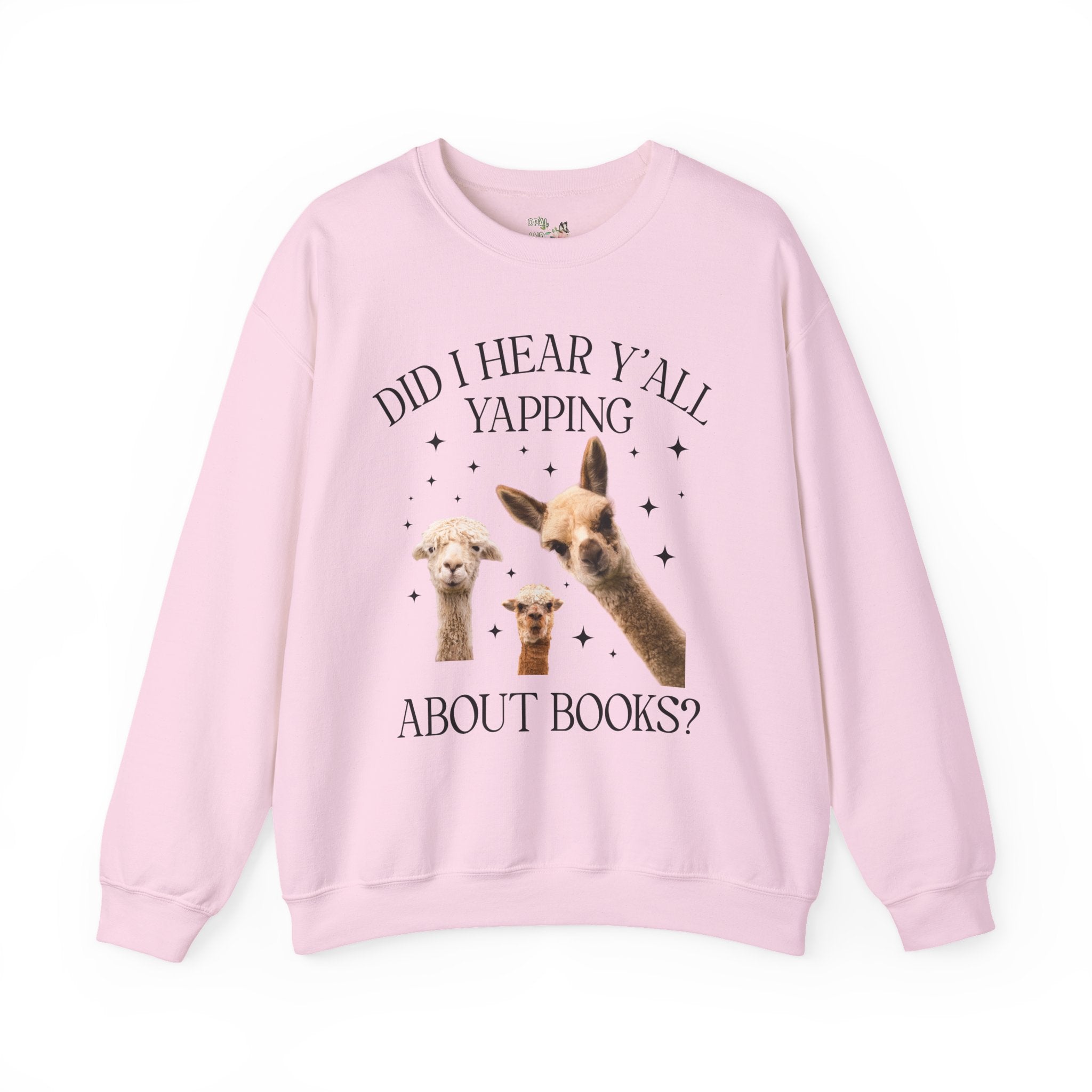Bookish Llama Sweatshirt for Bookworm or School Librarian: Did I Hear Y'all Yapping About Books? Silly Bookworm or Book Lover Crewneck for Reader
