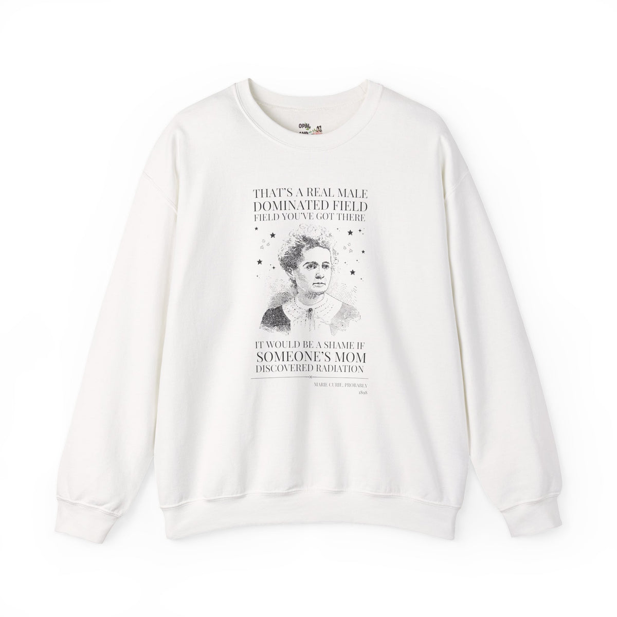 Marie Curie Science Teacher Sweatshirt: Women's History Month Crewneck, Physical Science, Chemistry Major Sweatshirt with Stars, World History