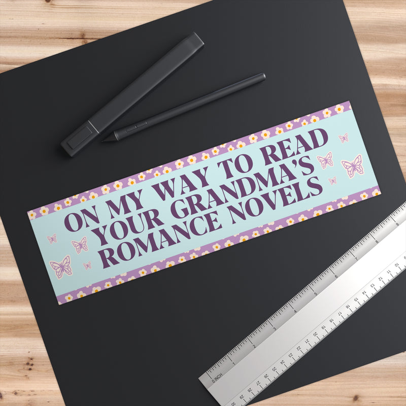 Romance Reader Bumper Sticker: On My Way to Read Your Grandma's Romance Novels | Funny Book Lover Bumper Sticker with Boho Butterflies