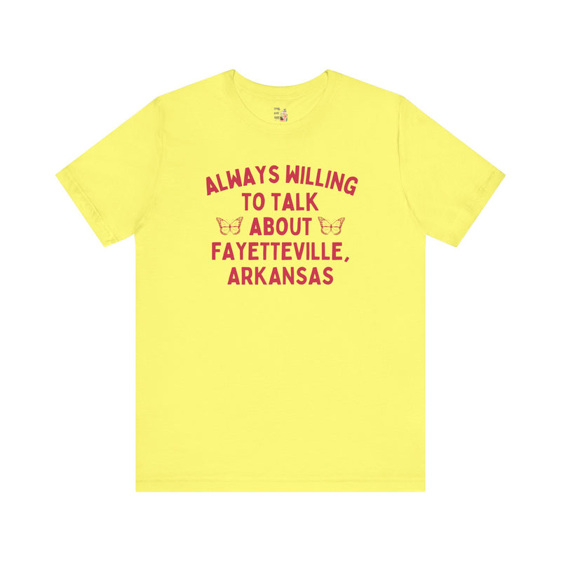 Tee: Always Willing to Talk About Fayetteville