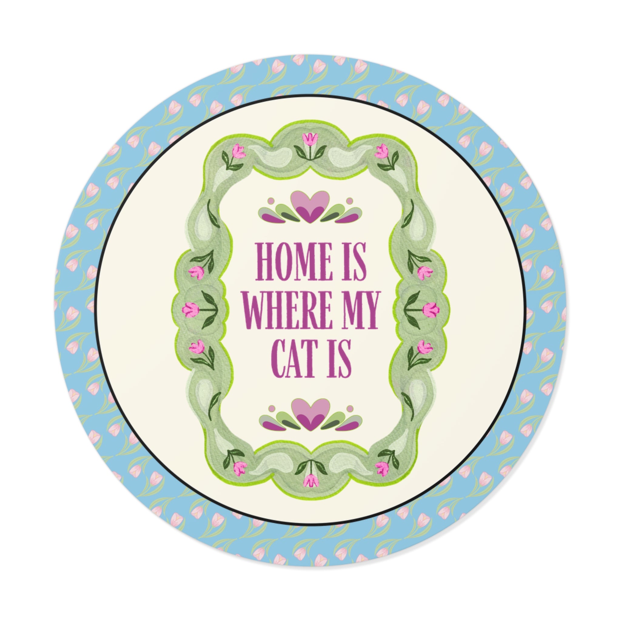 Home is Where My Cat is Sticker