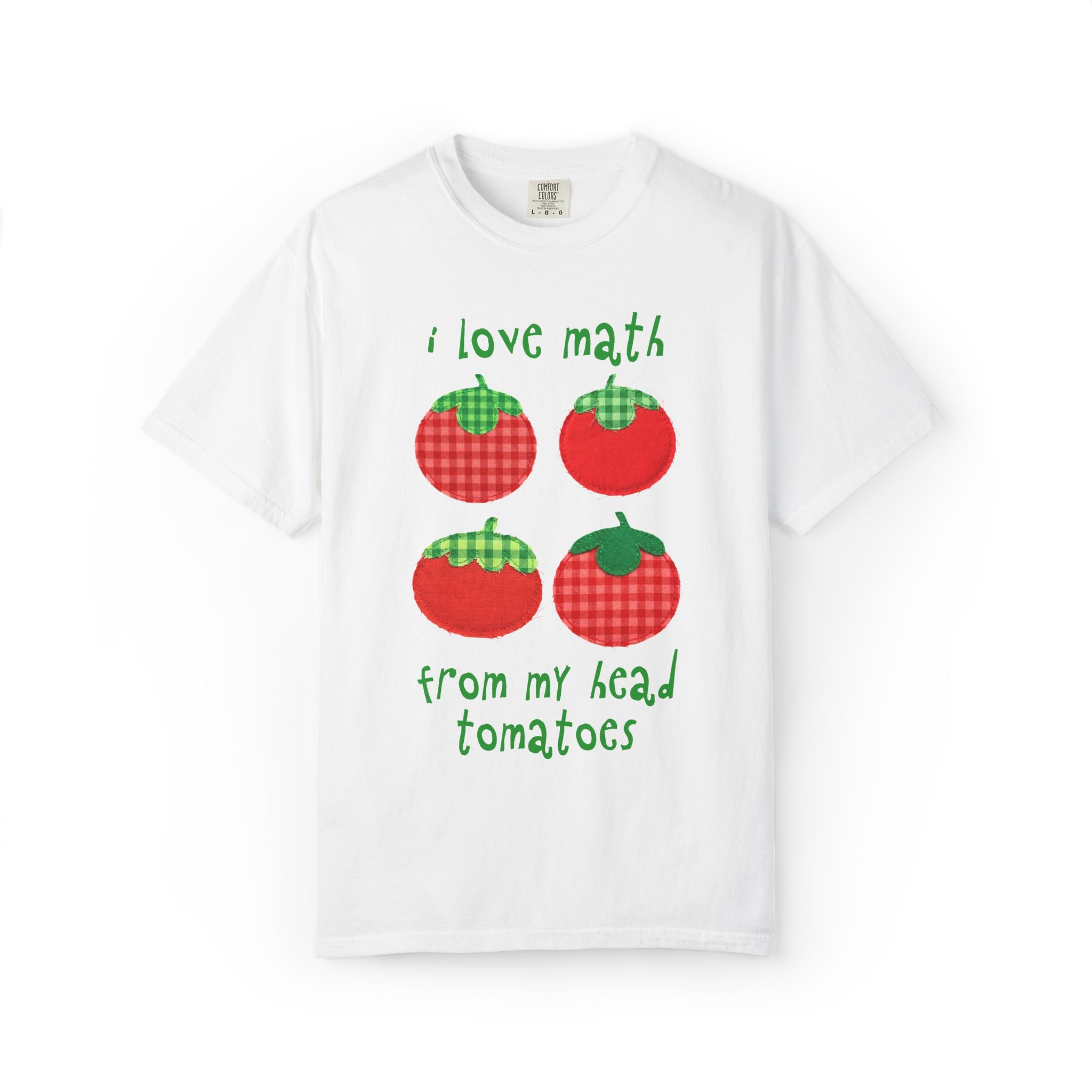 Math Teacher, Accountant or Math Lover Tee Shirt: I Love Math from My Head Tomatoes, Cute Vegetable Gardener, Tomato Lover, Back to School