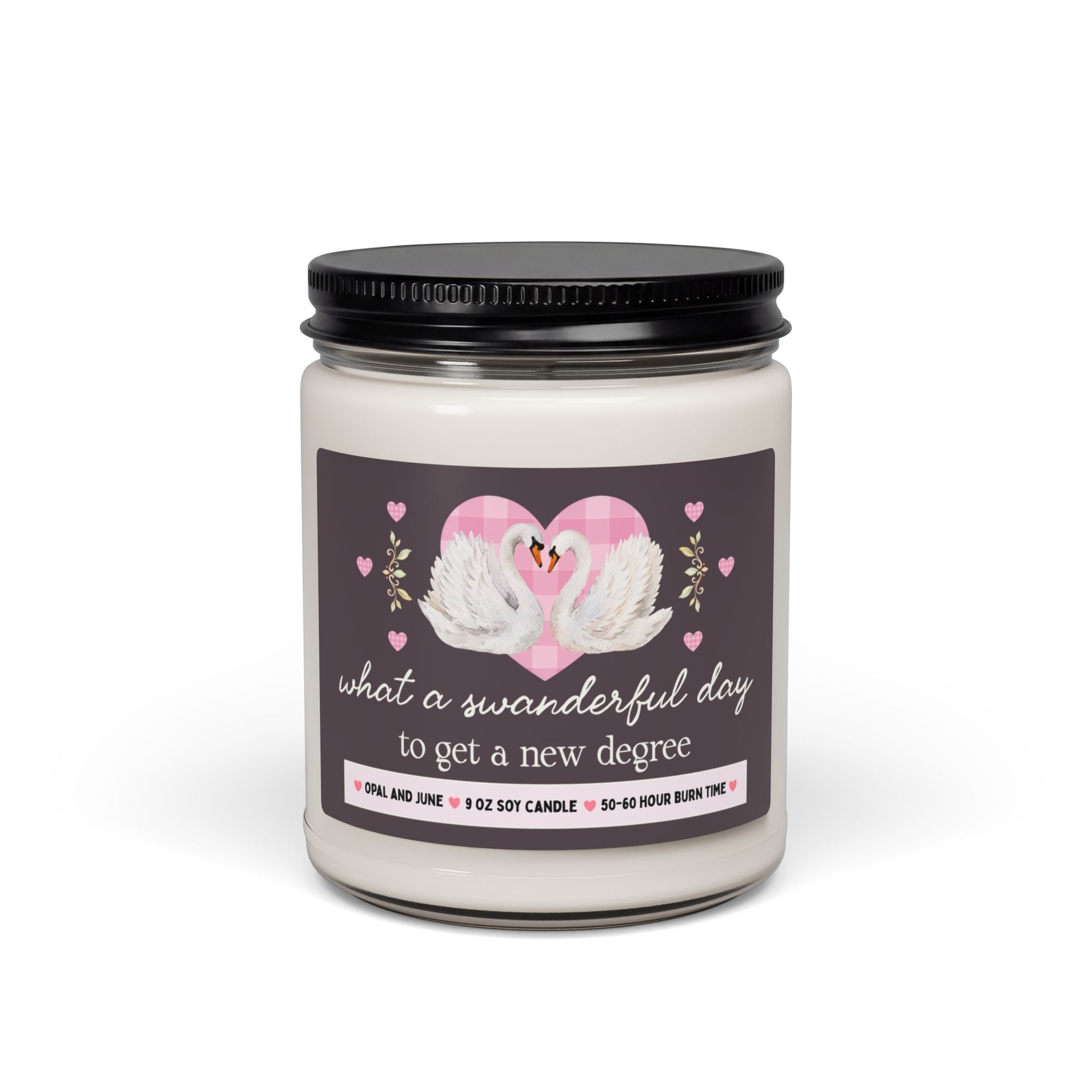 College Graduation Gift, Candle with Swans: What a Swanderful Day to Get a New Degree, 9 Oz Soy Candle For High School or College Graduate