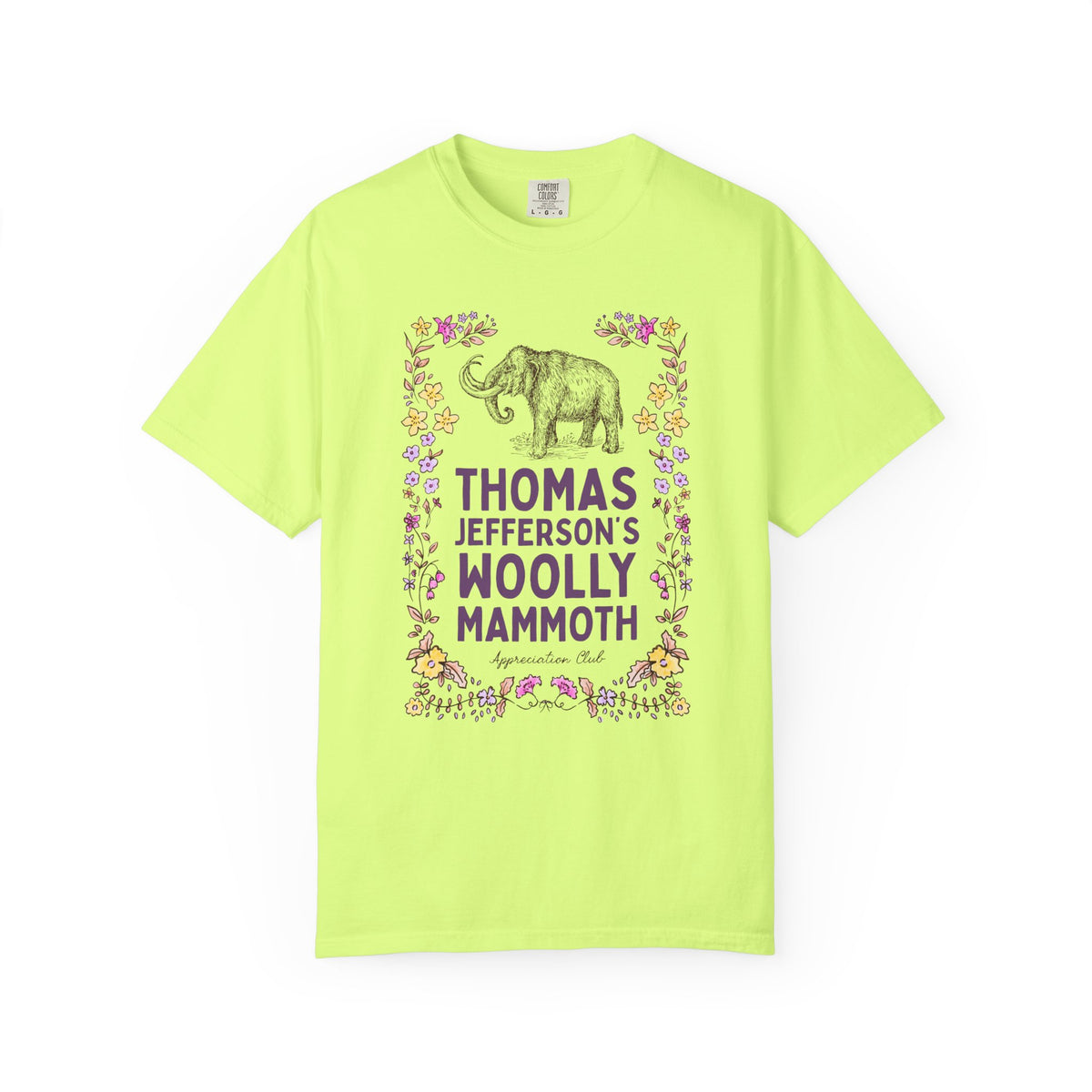 Thomas Jefferson's Woolly Mammoth Appreciation Club: Funny Extinct Animal Lover T-Shirt for American Historian Who Loves Woolly Mammoths and US Presidents