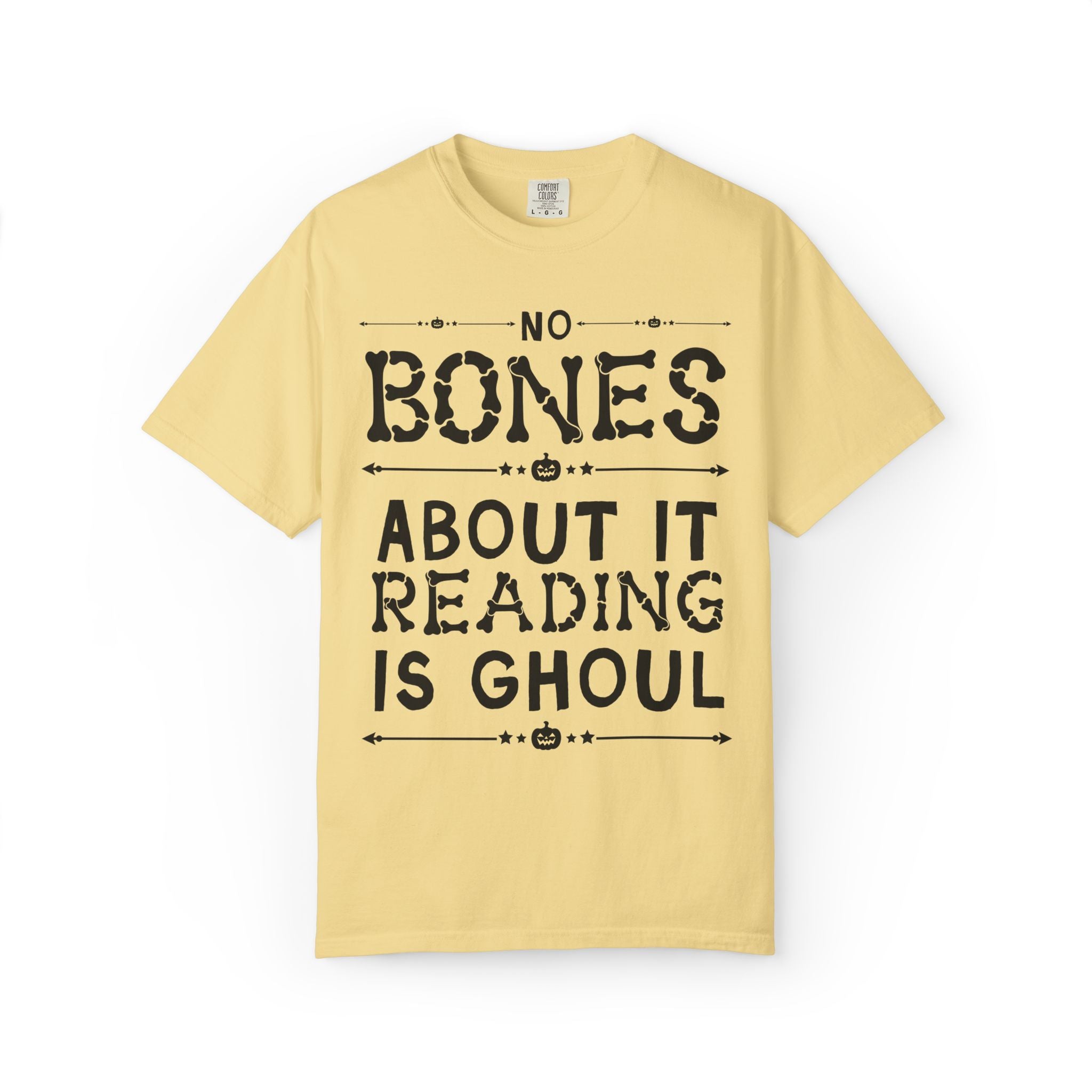 Bookish Halloween Tee Shirt for Reading Teacher or Book Lover: No Bones About It Reading Is Ghoul, Funny School Librarian, Spooky Season