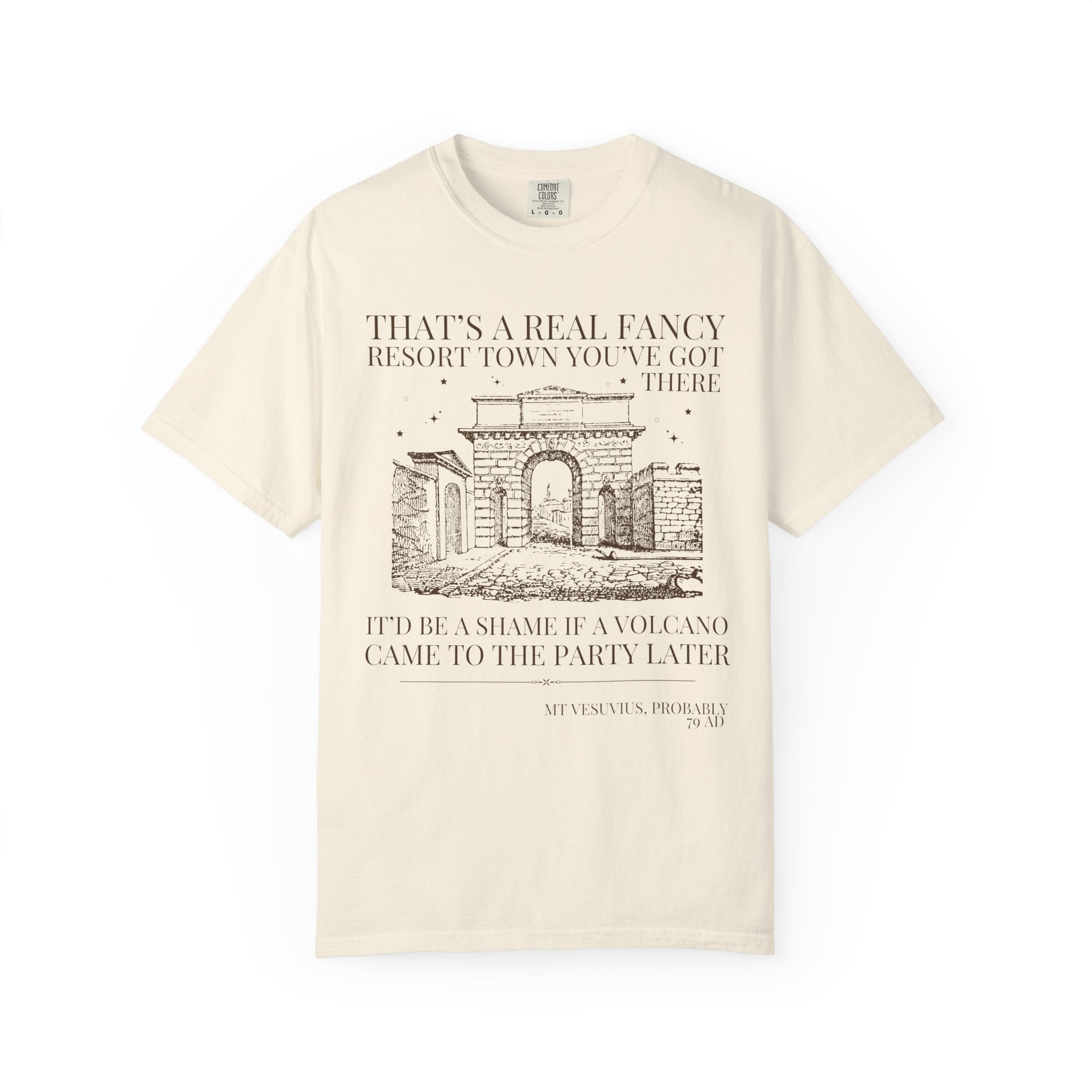 Ancient History Buff Tee Shirt: Roman History, Funny Saying Pompeii T-Shirt, Mt Vesuvius European History Shirt, Famous Historical Disaster