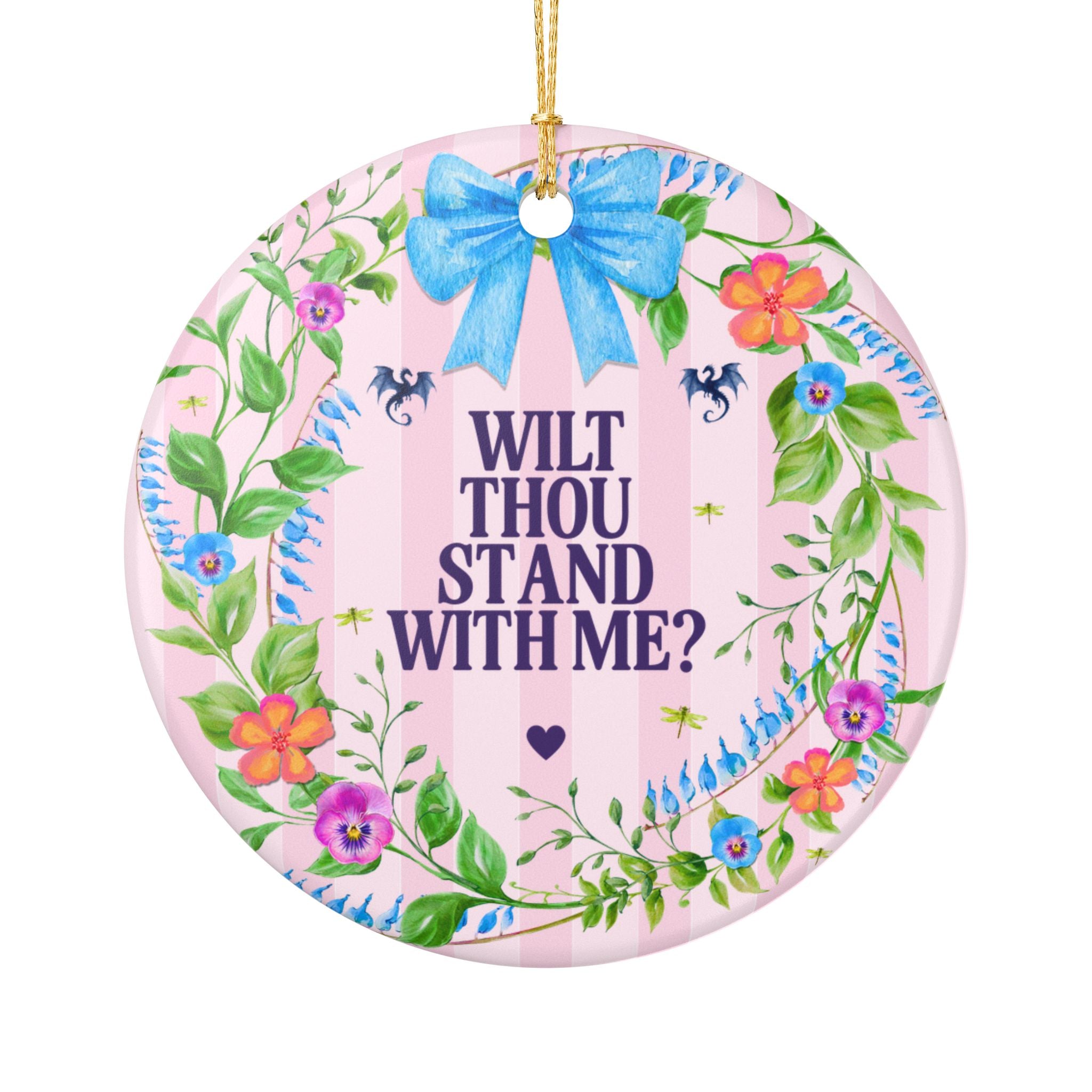Wilt Thou Stand By Me Medieval Floral History Buff Ornament for Future Bridesmaid or Groomsmen, Cute Striped Ornament for Bridesmaid Proposal Gift