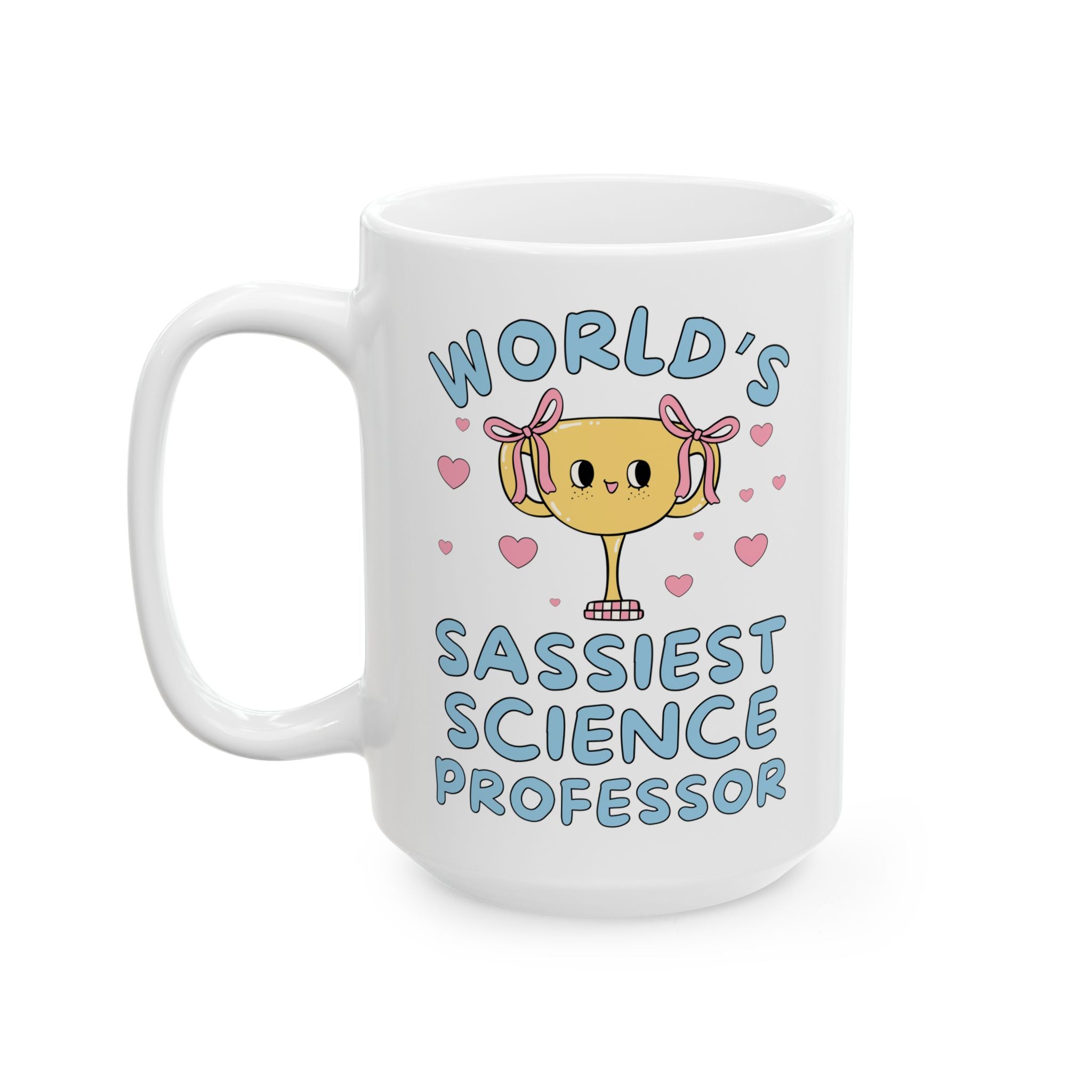 Science Professor Teacher Appreciation Thank You Gift, Congratulations Tenured Professor Gift: World's Sassiest Science Professor Mug