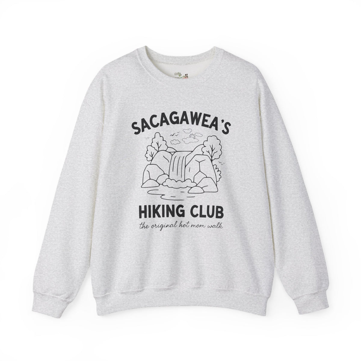 Sacagawea's Hiking Club: The Original Hot Mom Walk, Funny American History Hiking Lover Sweatshirt for Mom or New Mama Who Loves Hiking
