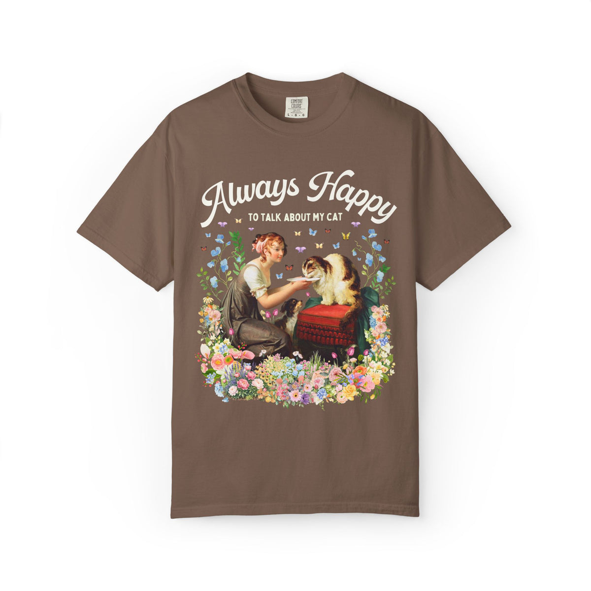 Art History Cat Lover Tee Shirt: Always Happy to Talk About My Cat Funny Cat Mom or Cat Dad T-Shirt, Floral Goblincore Kitten Tee