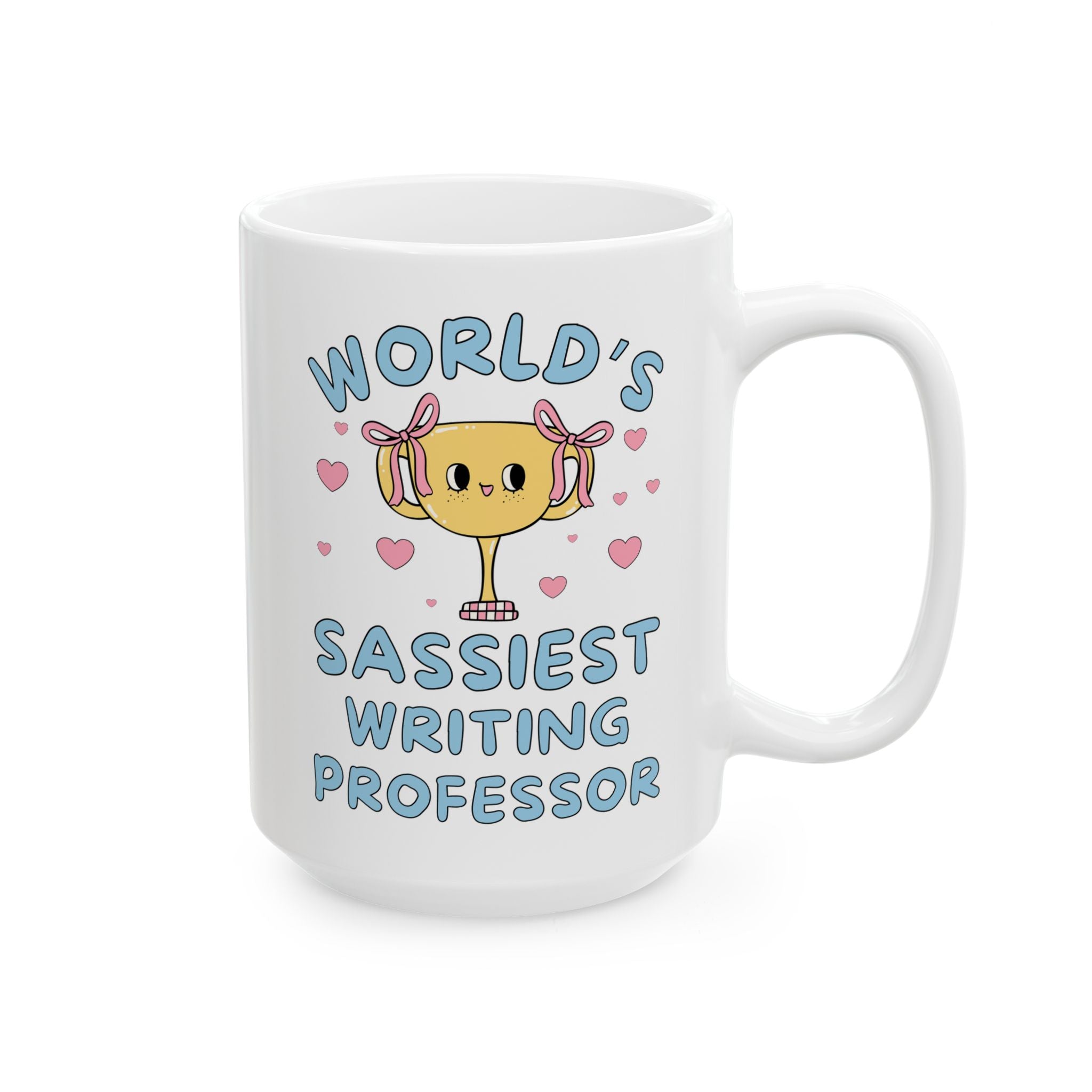 Funny Writing Professor Appreciation Gift College Professor Teaching Creative Writing: World's Sassiest Writing Professor 15 Oz Coffee Mug