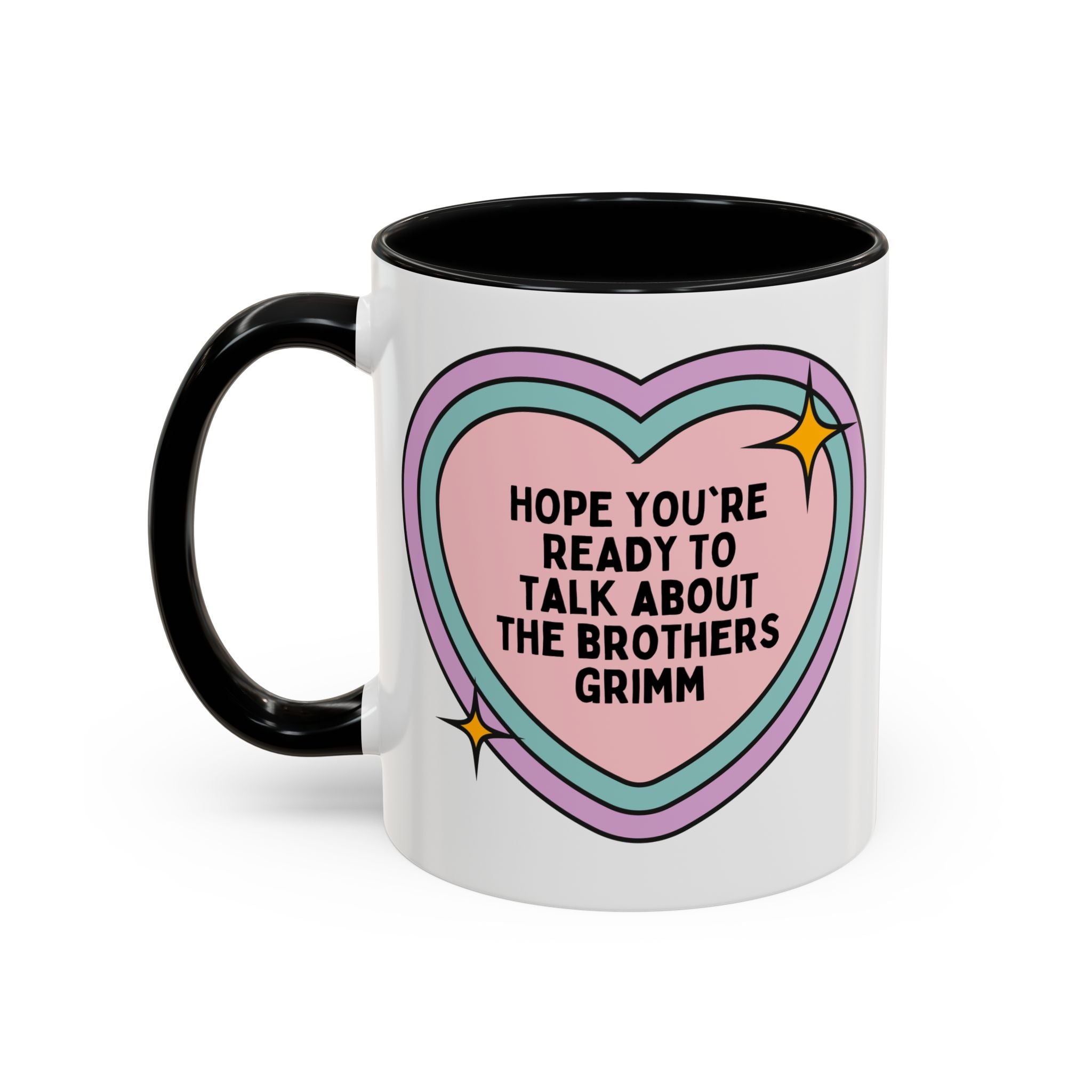 Hope You're Ready to Talk About The Brothers Grimm Book Lover Coffee Mug, Funny Fairy Tale Reader 11 Oz Mug, European Folklore Gift for Romance Reader