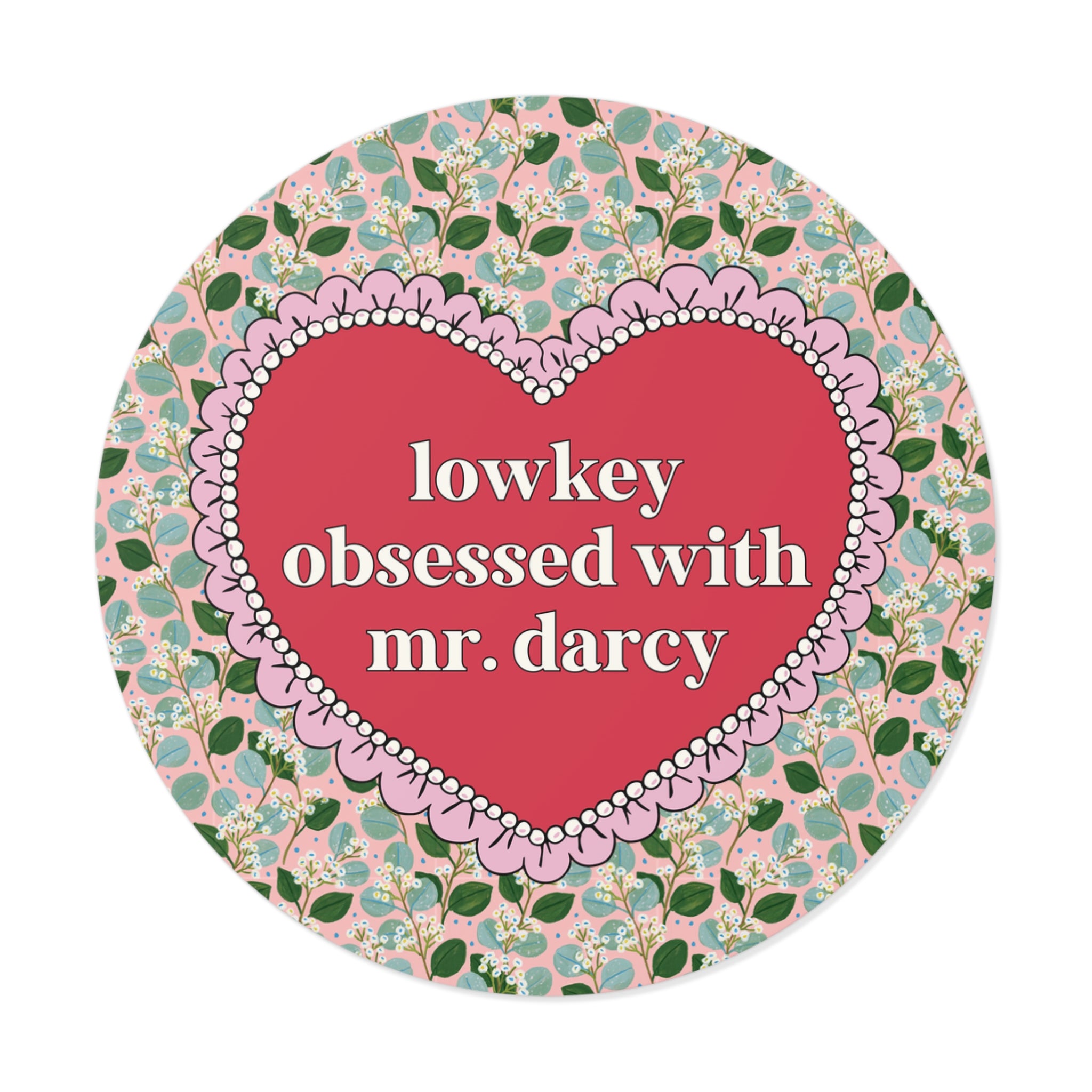 Lowkey Obsessed with Mr. Darcy Sticker