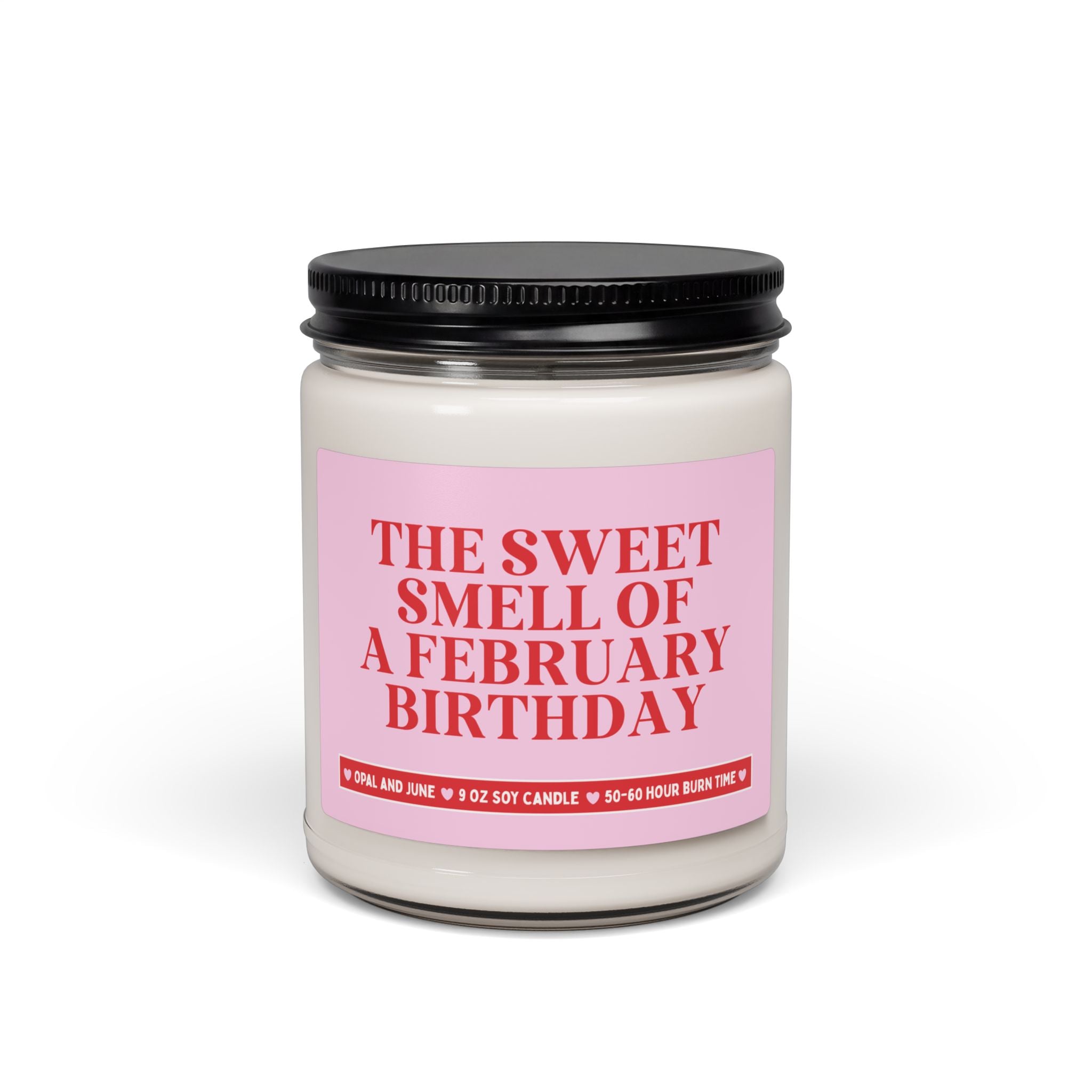 The Sweet Smell of a February Birthday