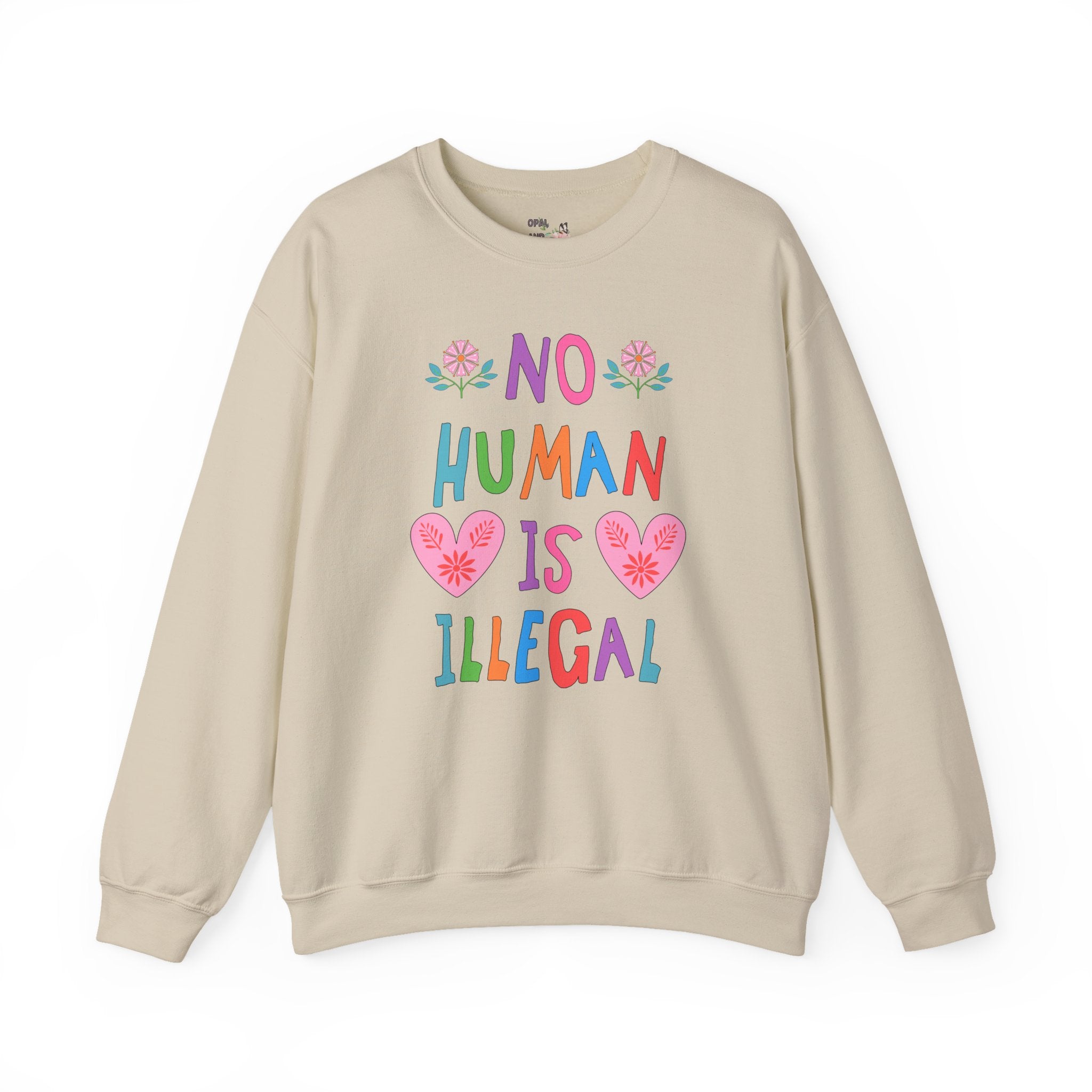 No Human is Illegal Abolish Ice Sweatshirt with Hearts and Flowers, Cute Political Leftist Crewneck, Human Rights, Colorful Equal Rights Shirt