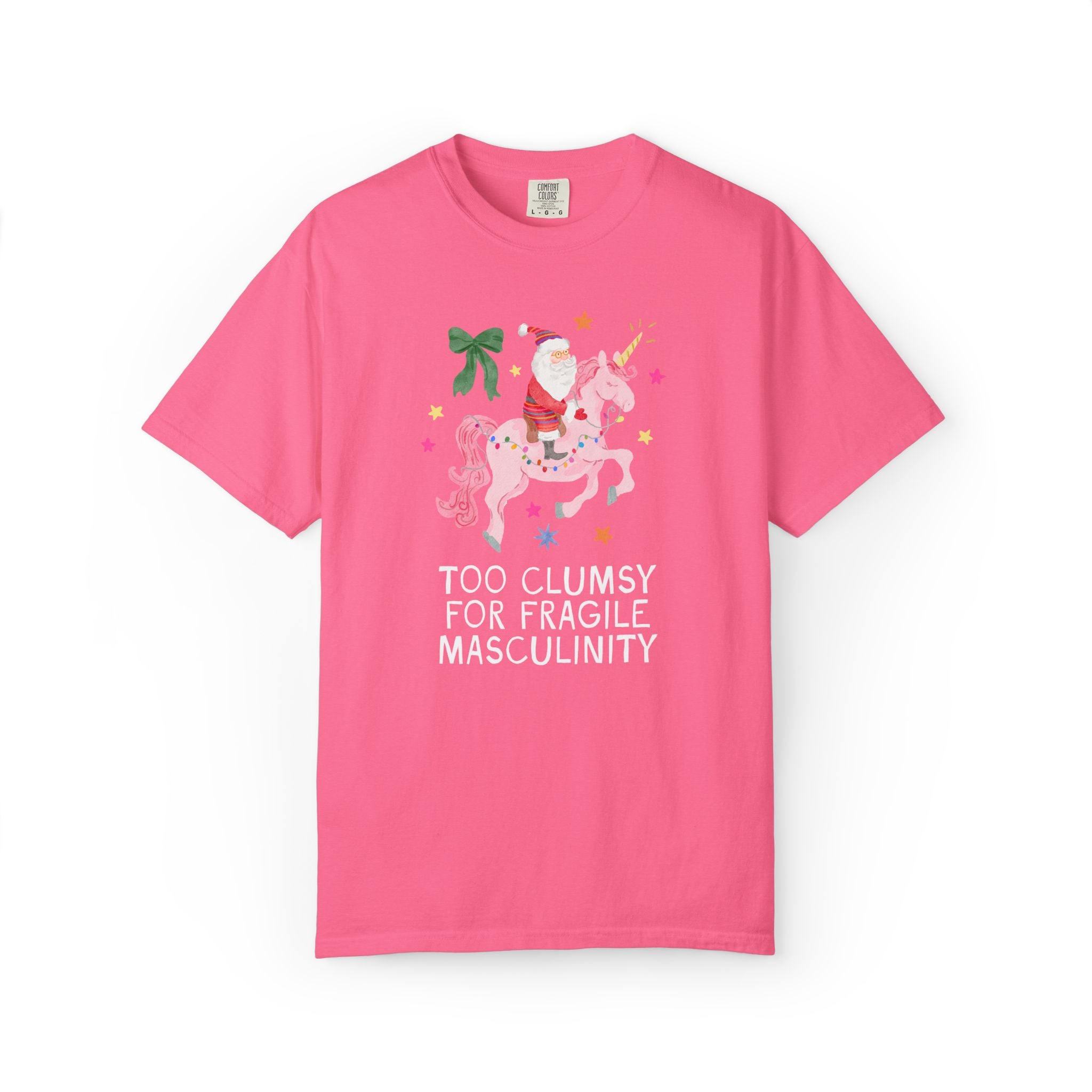 Feminist Santa Tee Shirt with Unicorn: Too Clumsy for Fragile Masculinity Maximalist Christmas T-Shirt with Nostalgic Vibe, Women's Rights