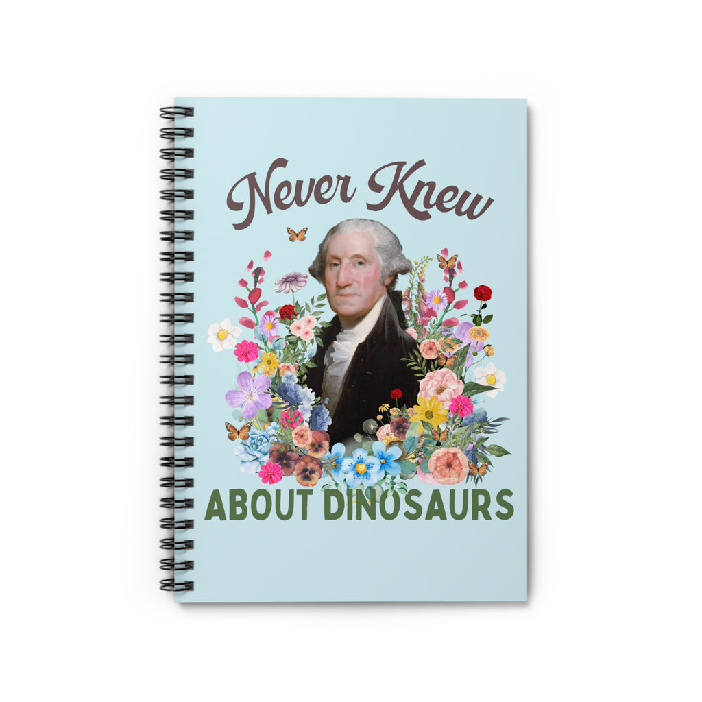 Funny Floral History Notebook of George Washington: Never Knew About Dinosaurs