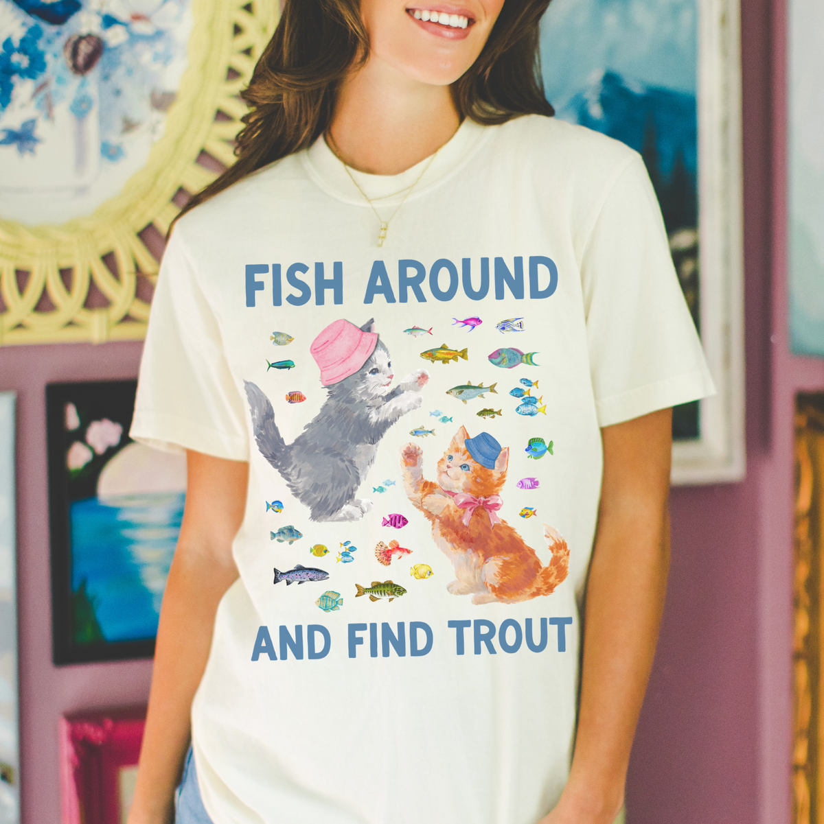 Fish Around and Find Trout Cat Lover Tee