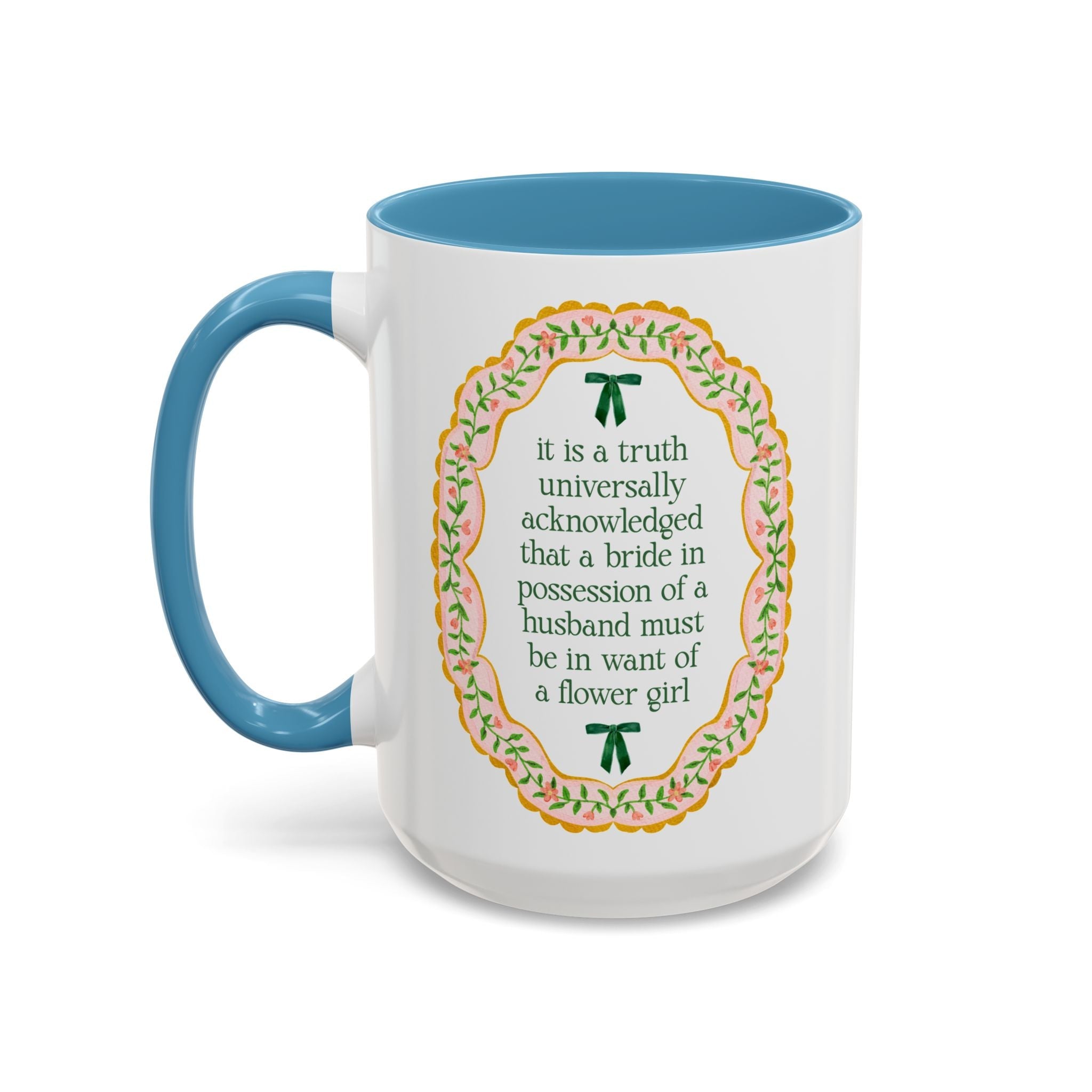 A Bride Must Be in Want of a Flower Girl: Cute Pride and Prejudice Coffee Mug for Jane Austen Book Lover, Flower Girl Proposal Coffee Mug - Opal and June