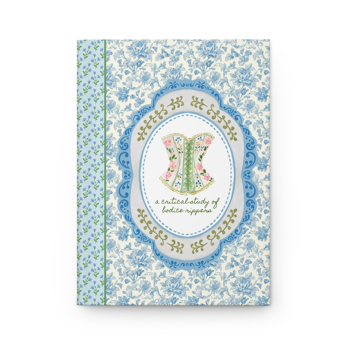 A Critical Study of Bodice Rippers Notebook – Opal and June