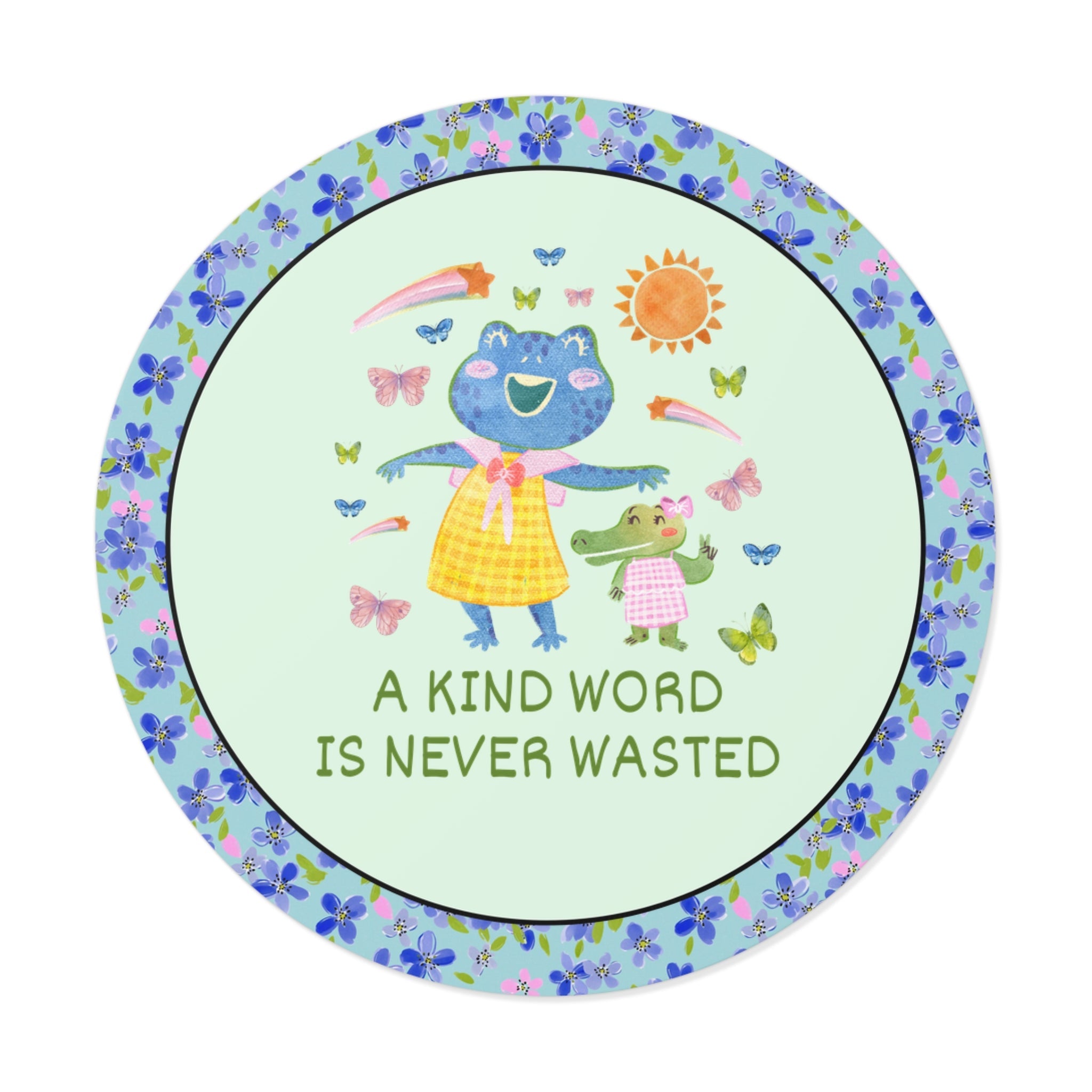 A Kind Word is Never Wasted Sticker - Opal and June
