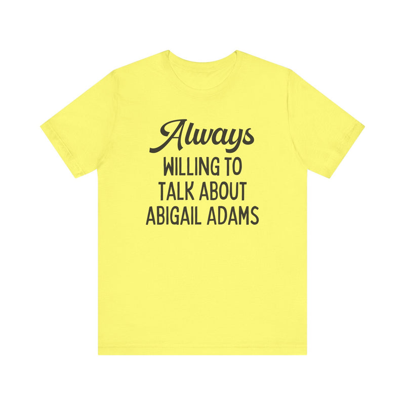 Abigail Adams Tee Shirt - Opal and June