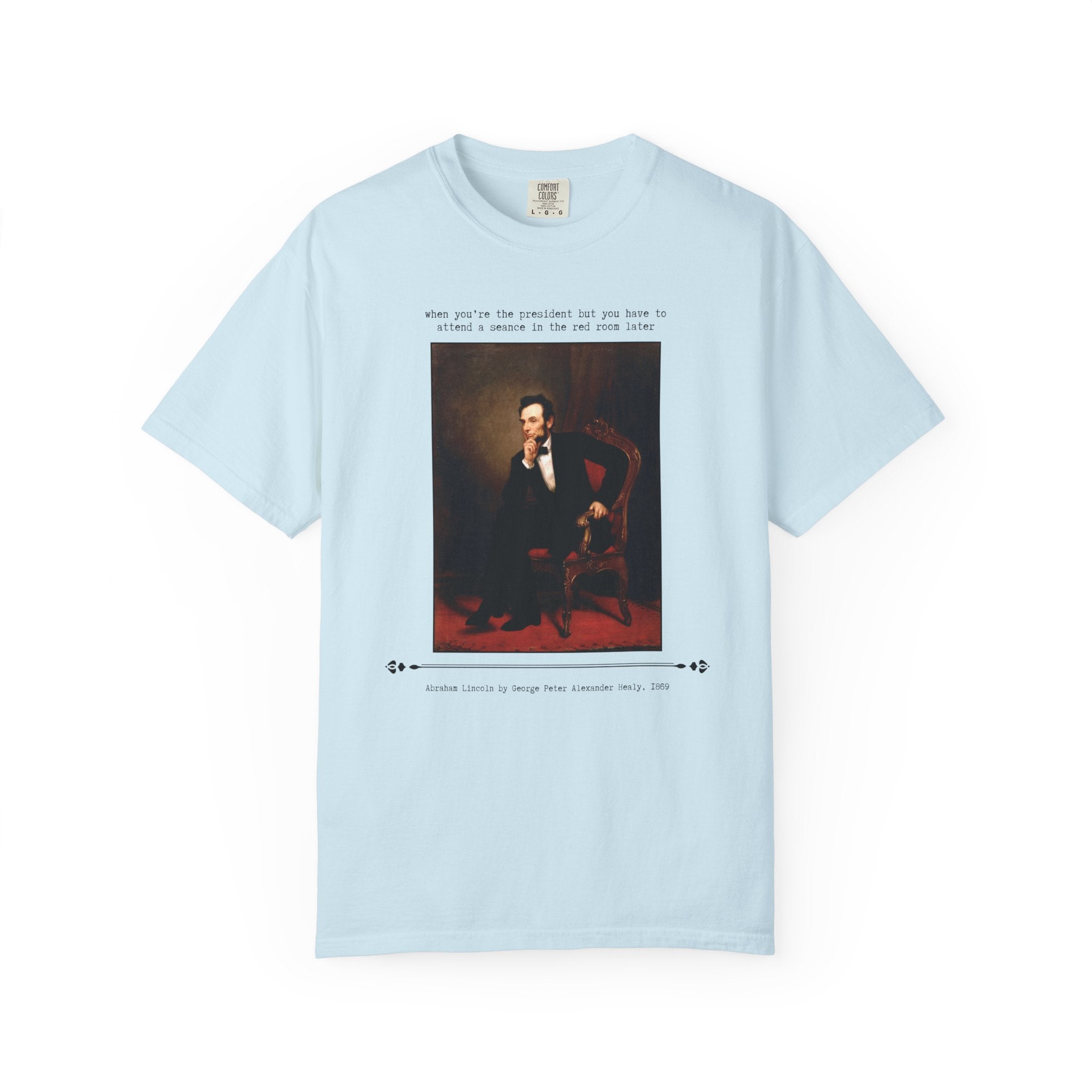 Abraham Lincoln by George Peter Alexander Healy, Funny Saying Art Historian Gift, Spooky American History Buff, 19th Century Famous Painting - Opal and June