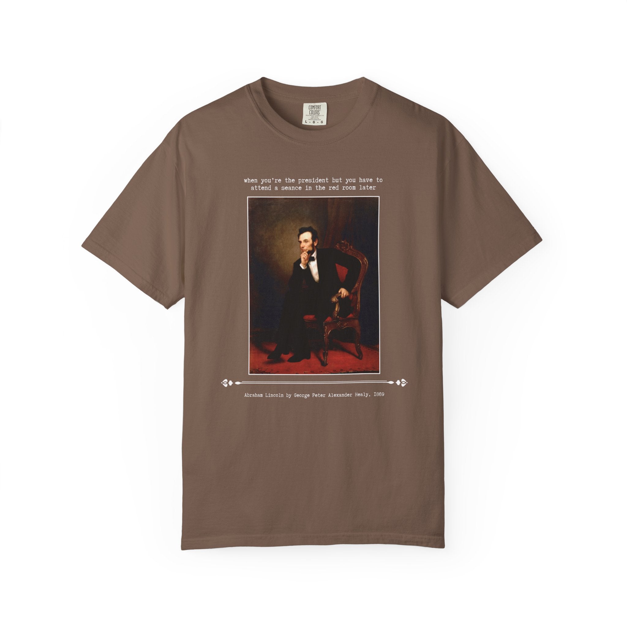 Abraham Lincoln by George Peter Alexander Healy, Funny Saying Art Historian Gift, Spooky American History Buff, 19th Century Famous Painting - Opal and June