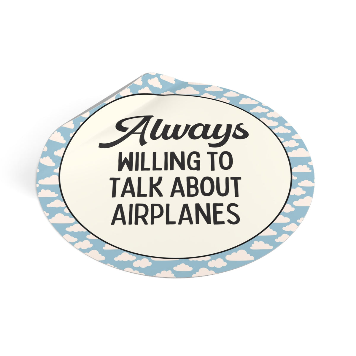 Aerospace Engineer or Commercial Pilot Sticker, Aeronautical Engineer Gift for Aircraft Designer: Always Willing to Talk About Airplanes - Opal and June